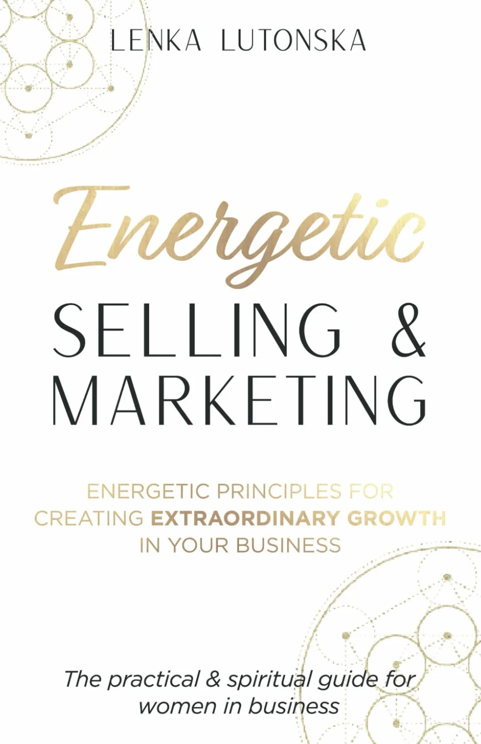 Energetic Selling and Marketing: Business Growth Strategy