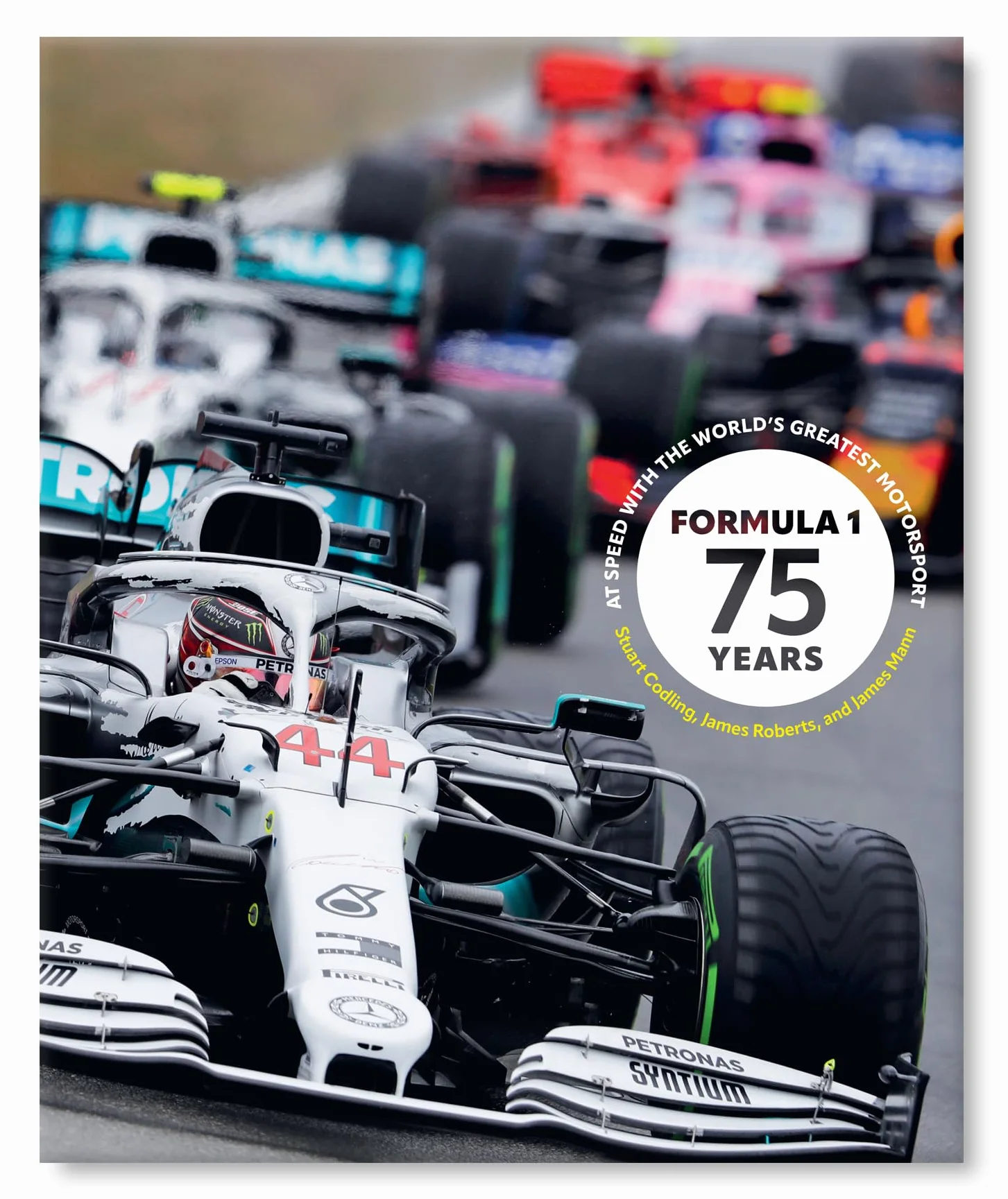 Formula 1 75 Years: At Speed with the World's Greatest Motorsport