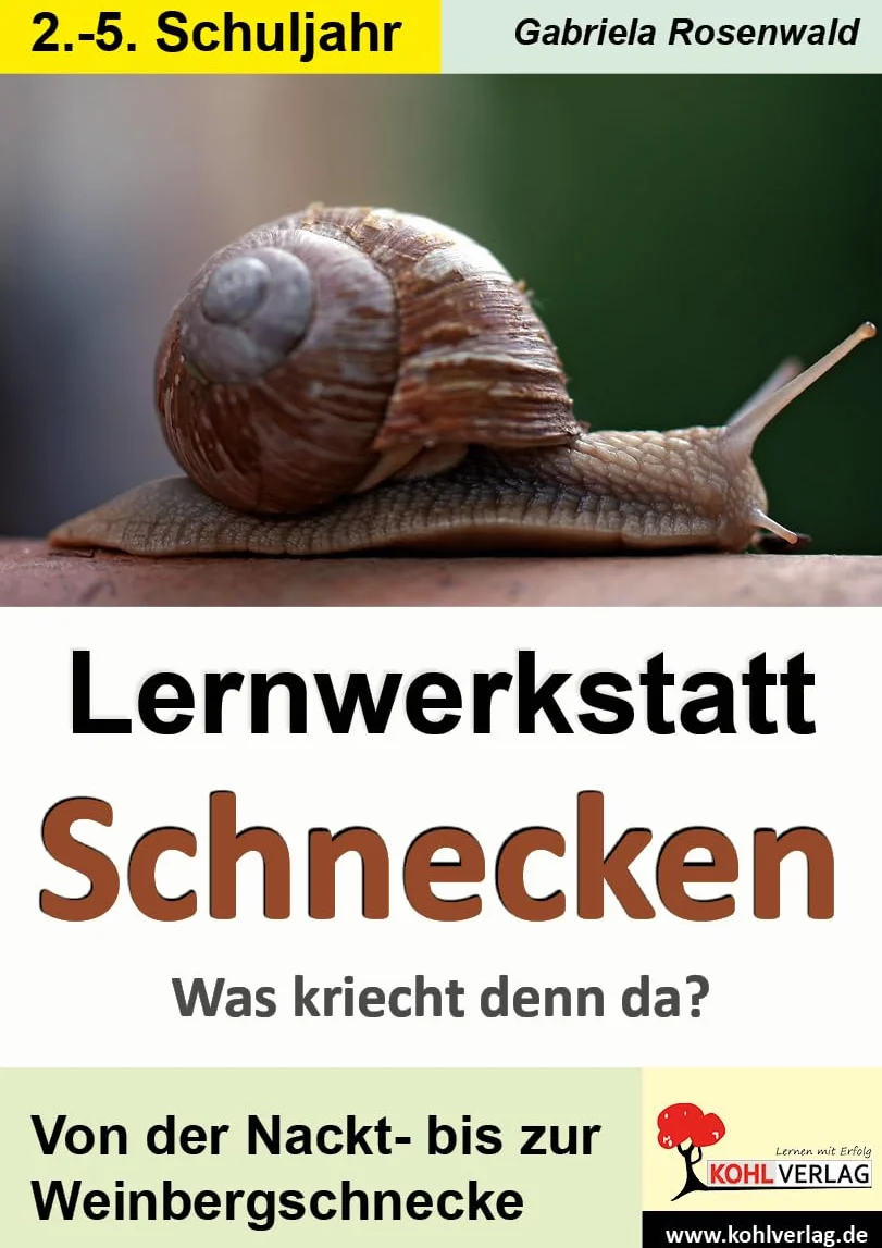 Lernwerkstatt Schnecken: Was kriecht denn da? Mit Lösungen