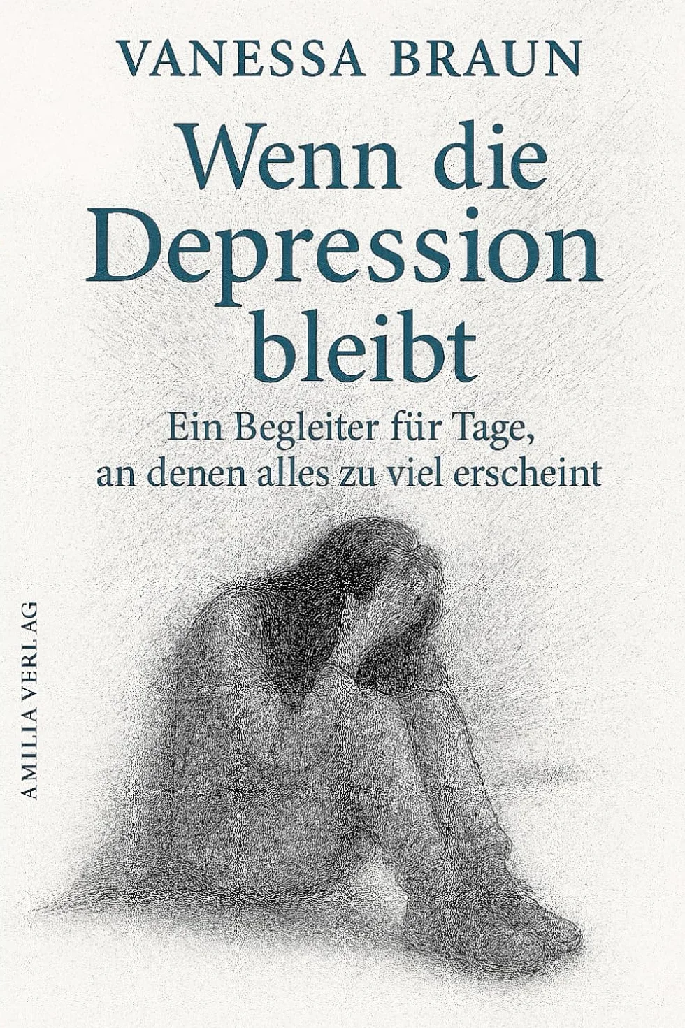 Wenn die Depression bleibt – Ein Begleiter für Tage