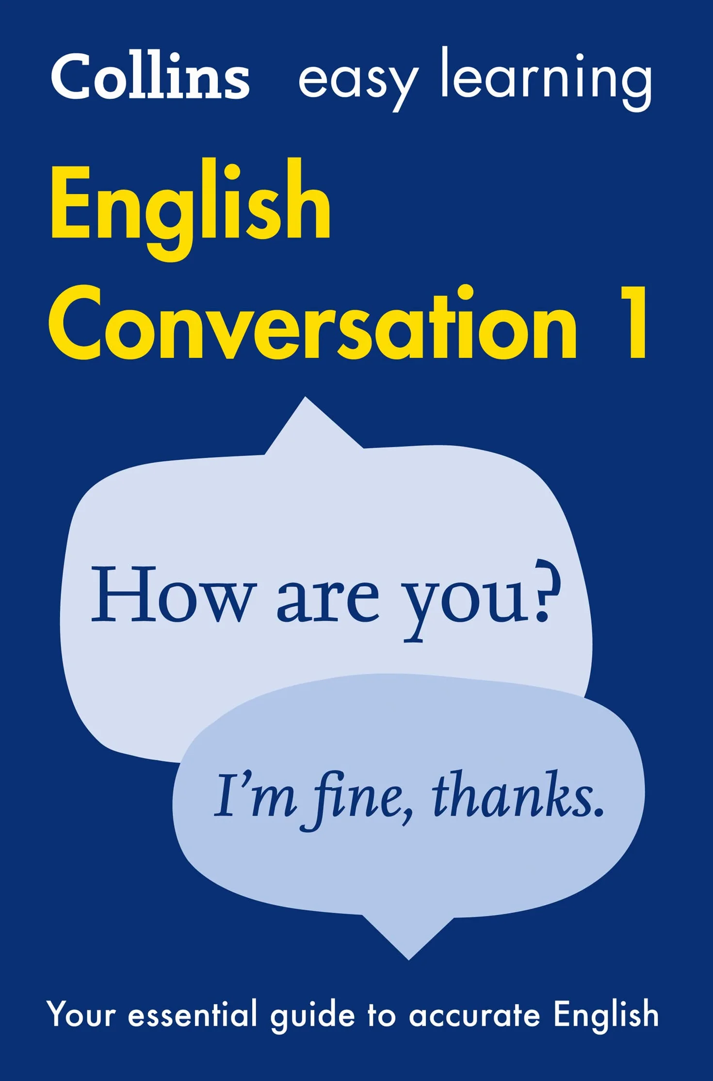 Easy Learning English Conversation Book 1: Essential Guide to Accurate English