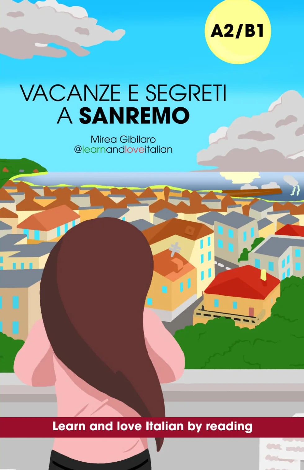 Sanremo graded Italian reader A2-B1 intermediate: learn Italian by reading stories