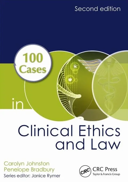 Clinical Ethics and Law Cases 100