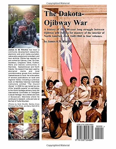 The Dakota-Ojibway War: Volume II Seven Years War to War of 1812