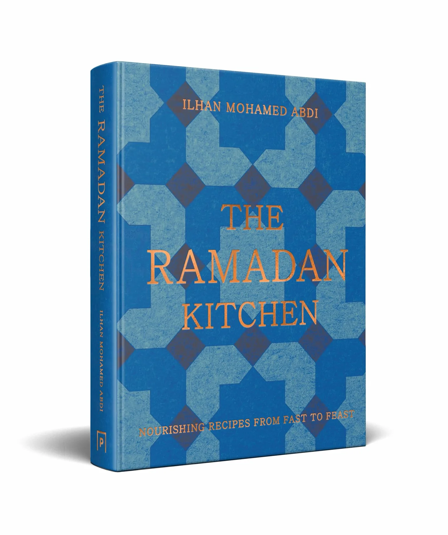 The Ramadan Kitchen: Nourishing Modern Recipes Inspired by Muslim Home Cooking
