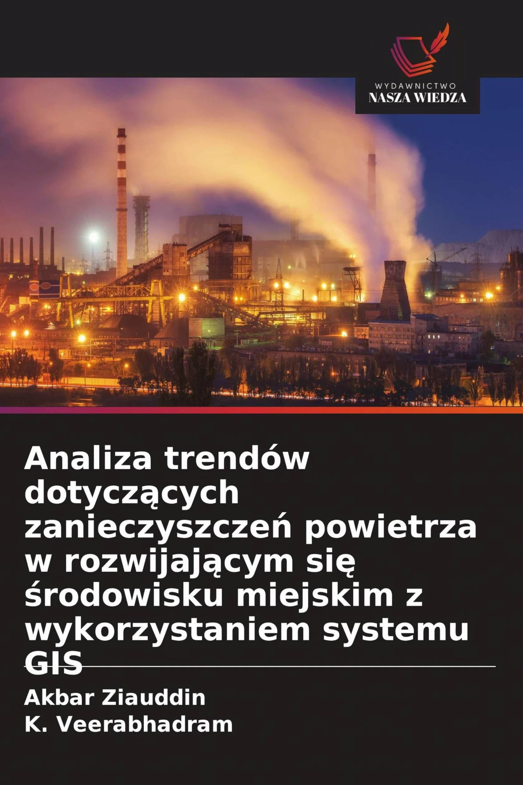 Analiza trendów dotycz¿cych zanieczyszcze¿ powietrza w rozwijaj¿cym si¿ ¿rodowisku miejskim z wykorzystaniem systemu GIS