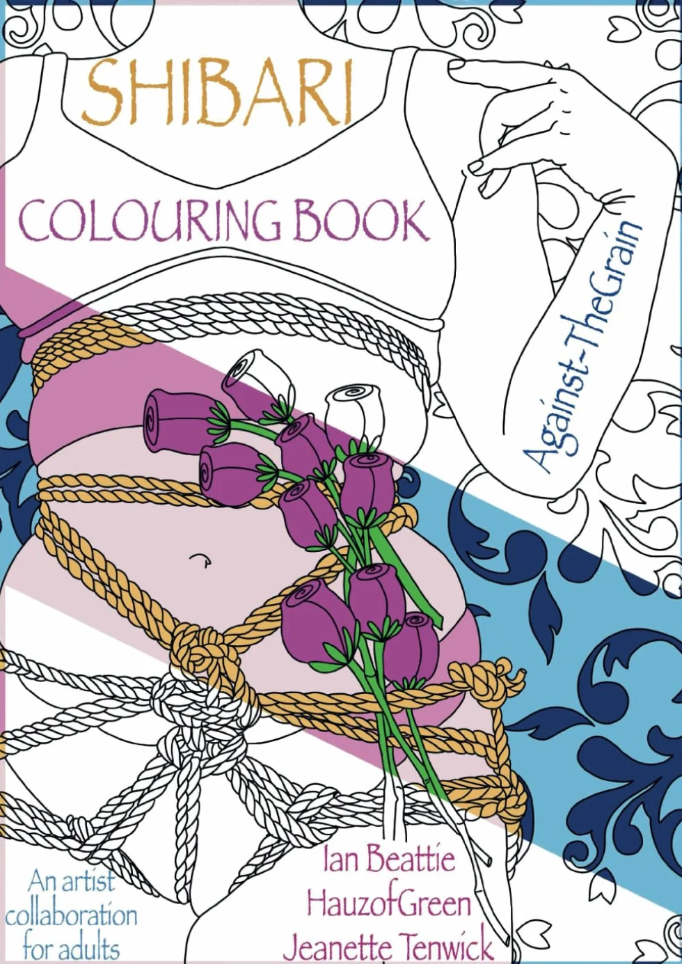 Shibari Colouring Book for Adults: Mindfulness Rope Bondage