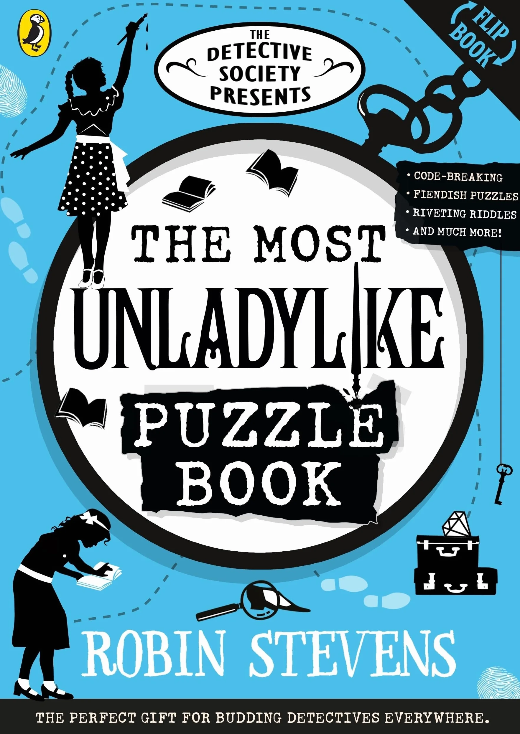 The Detective Society Presents: The Most Unladylike Puzzle Book