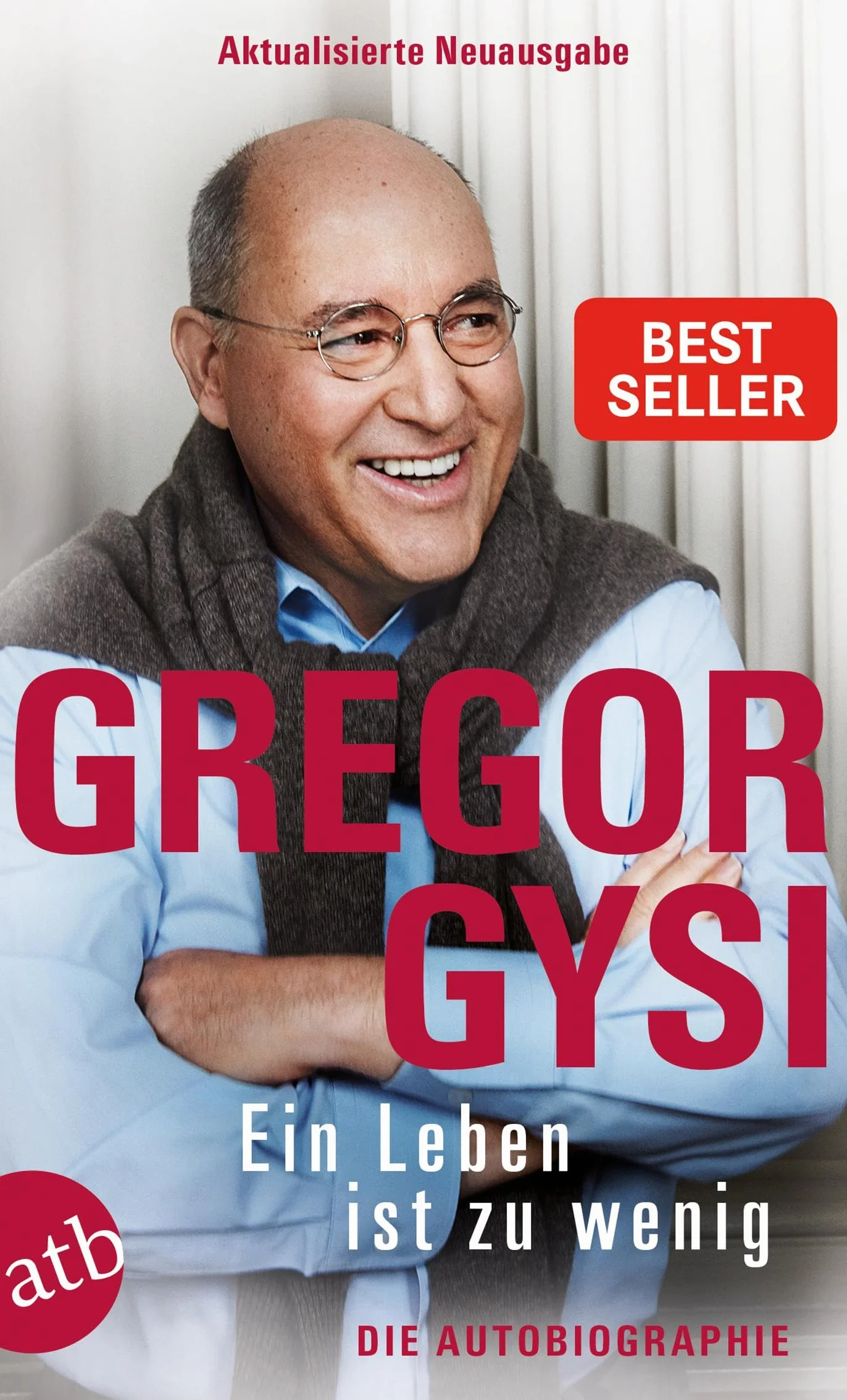 Ein Leben ist zu wenig: Die Autobiographie