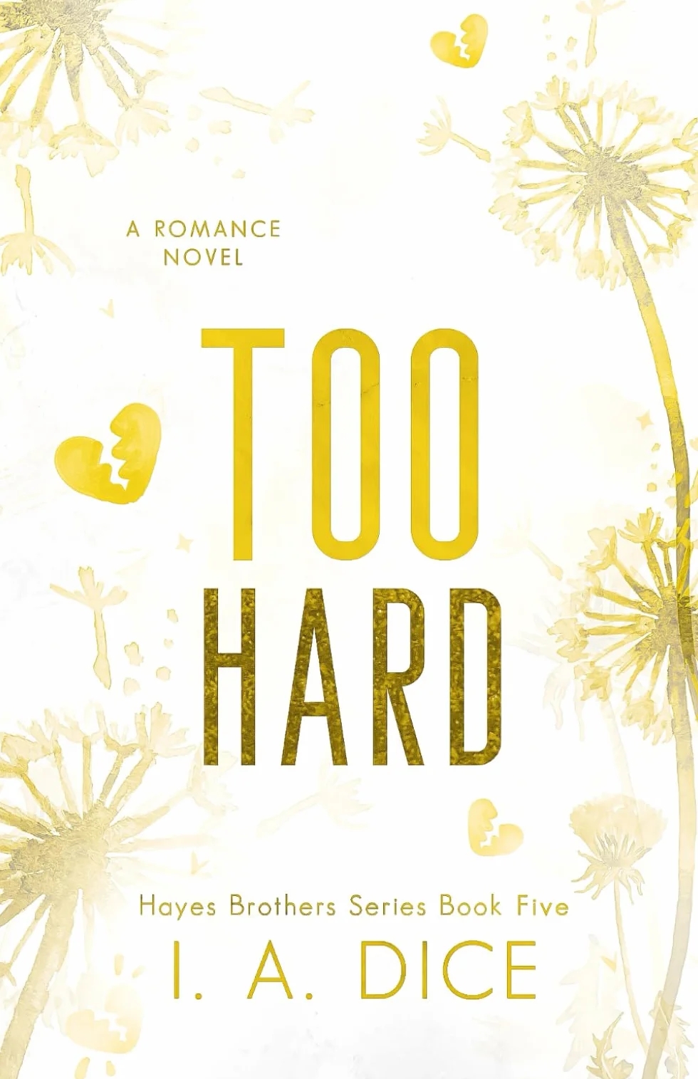 Too Hard: Hayes Brothers Book 5