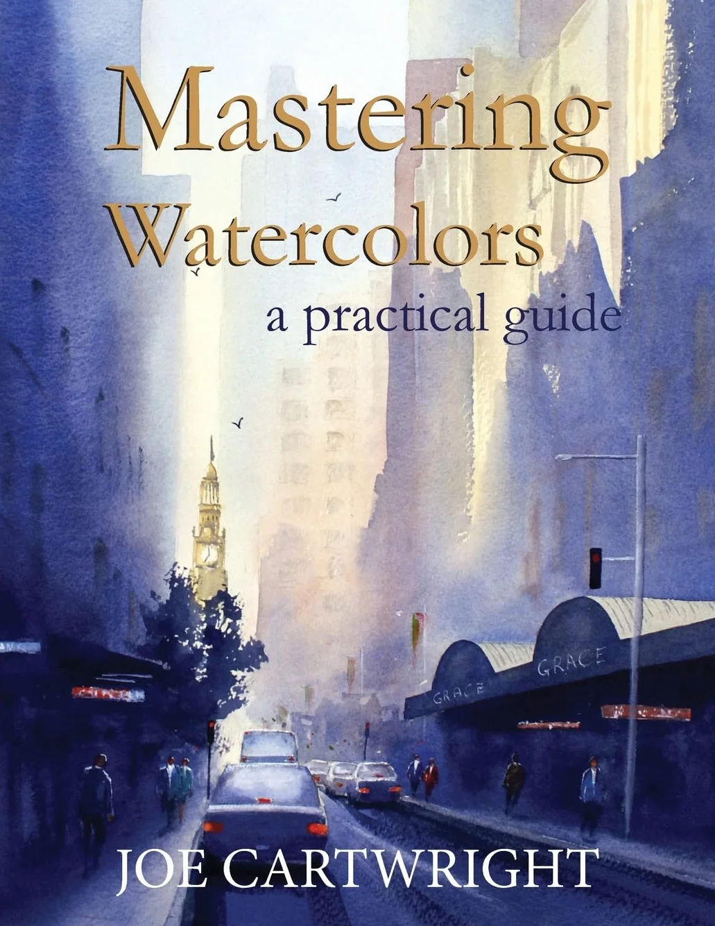 Mastering Watercolors: A Practical Guide