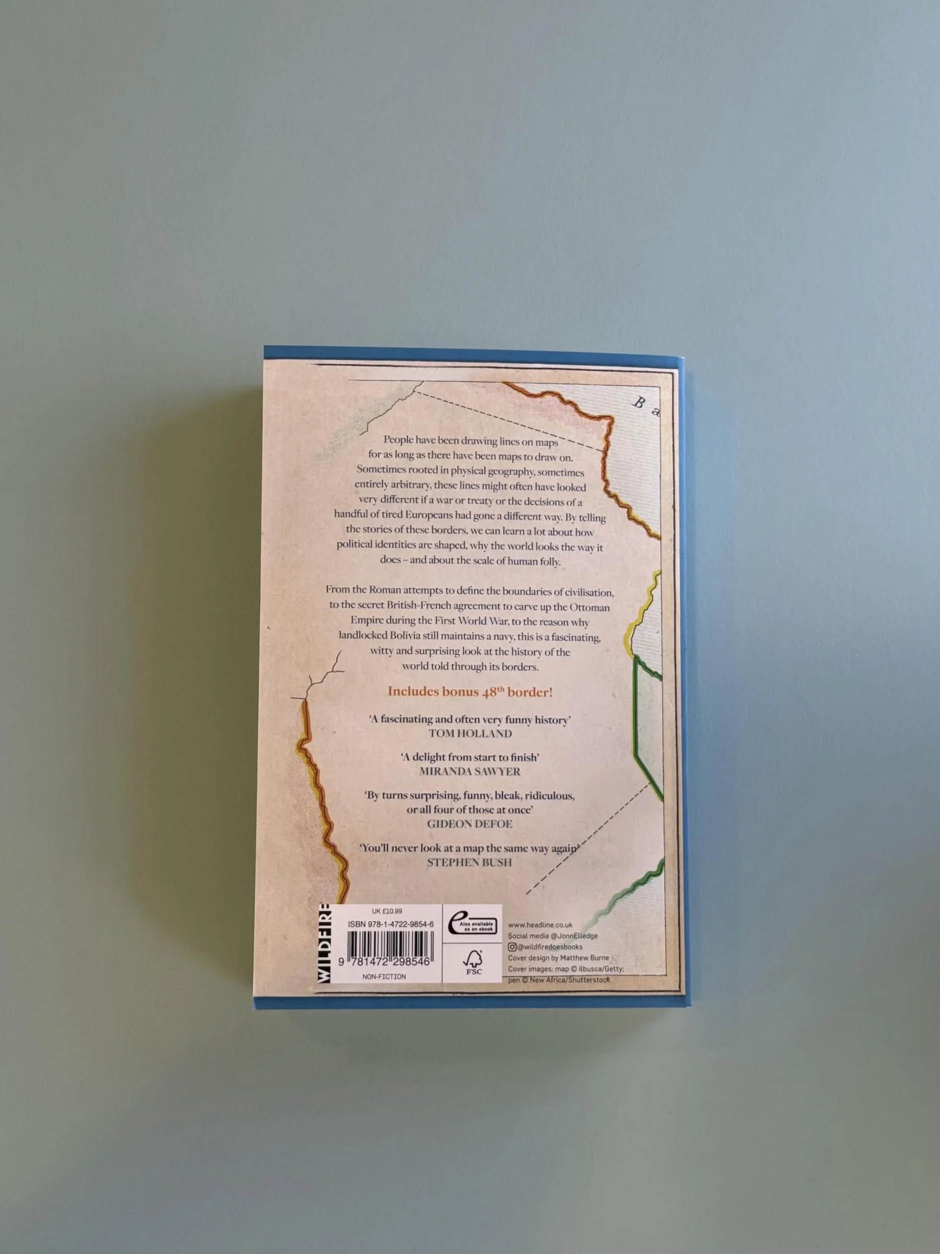 A History of the World in 47 Borders: The Stories Behind the Lines on Our Maps