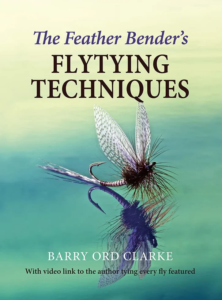 The Feather Bender's Flytying Techniques