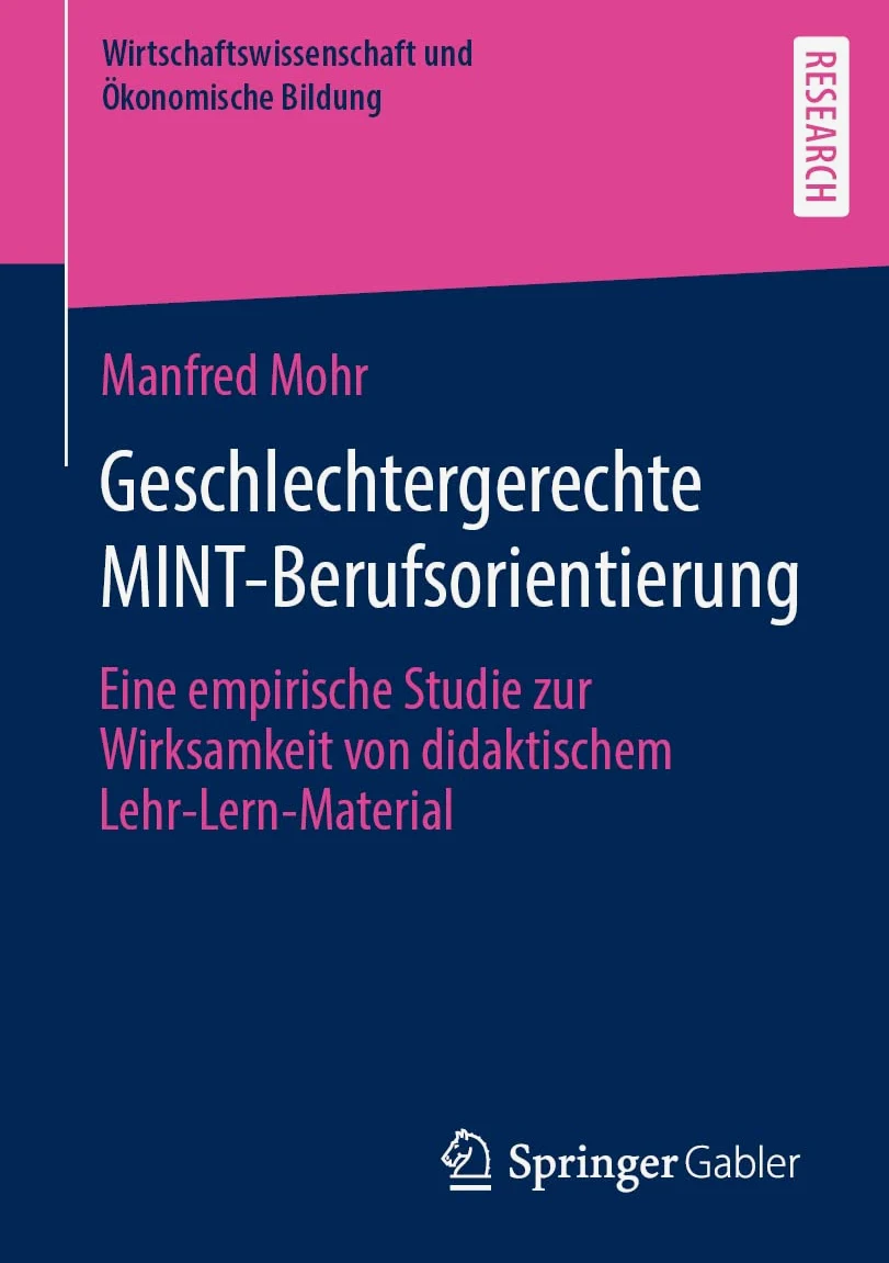 Geschlechtergerechte MINT-Berufsorientierung: Eine empirische Studie zur Wirksamkeit von didaktischem Lehr-Lern-Material