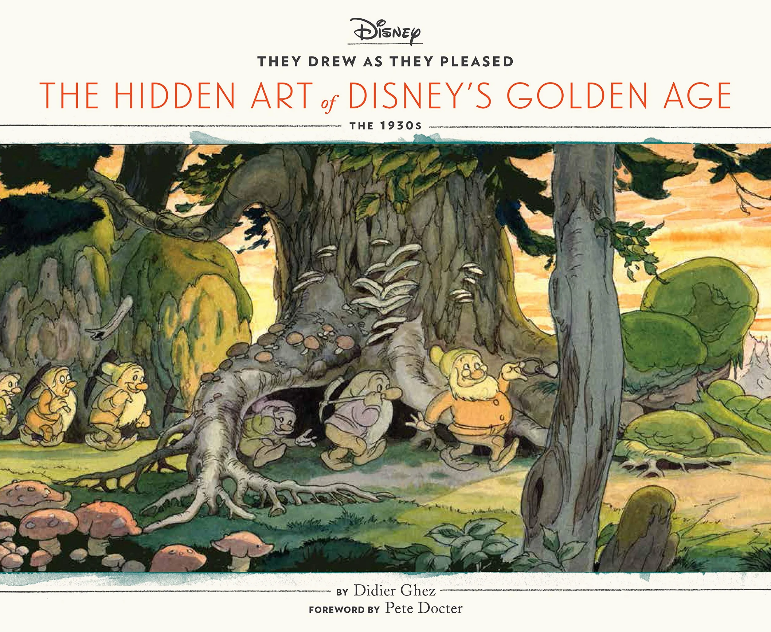 Disney They Drew as They Pleased Vol. 1: The Hidden Art of Disney's Golden Age the 1930s
