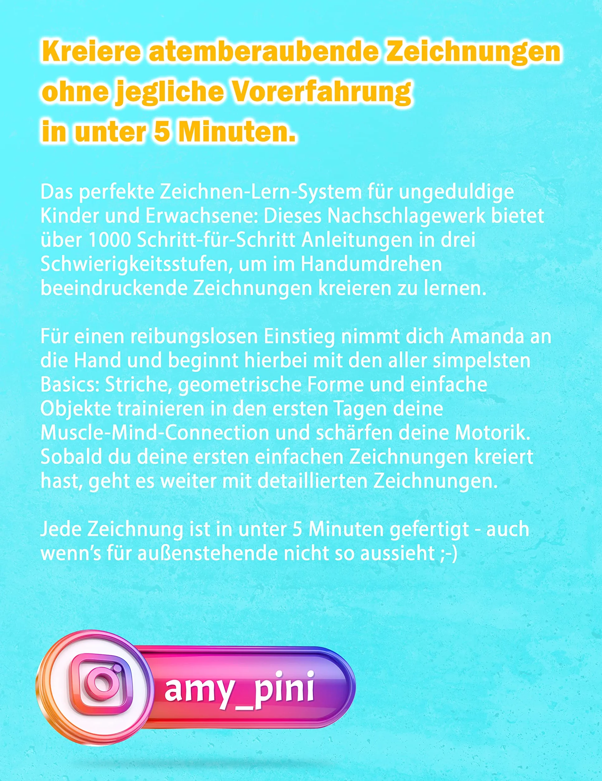 Zeichnen Lernen - Fun & Easy: 1007 Skizzen, die du in unter 5 Minuten zeichnen kannst (in drei Schwierigkeitsstufen; für Kinder und Erwachsene)