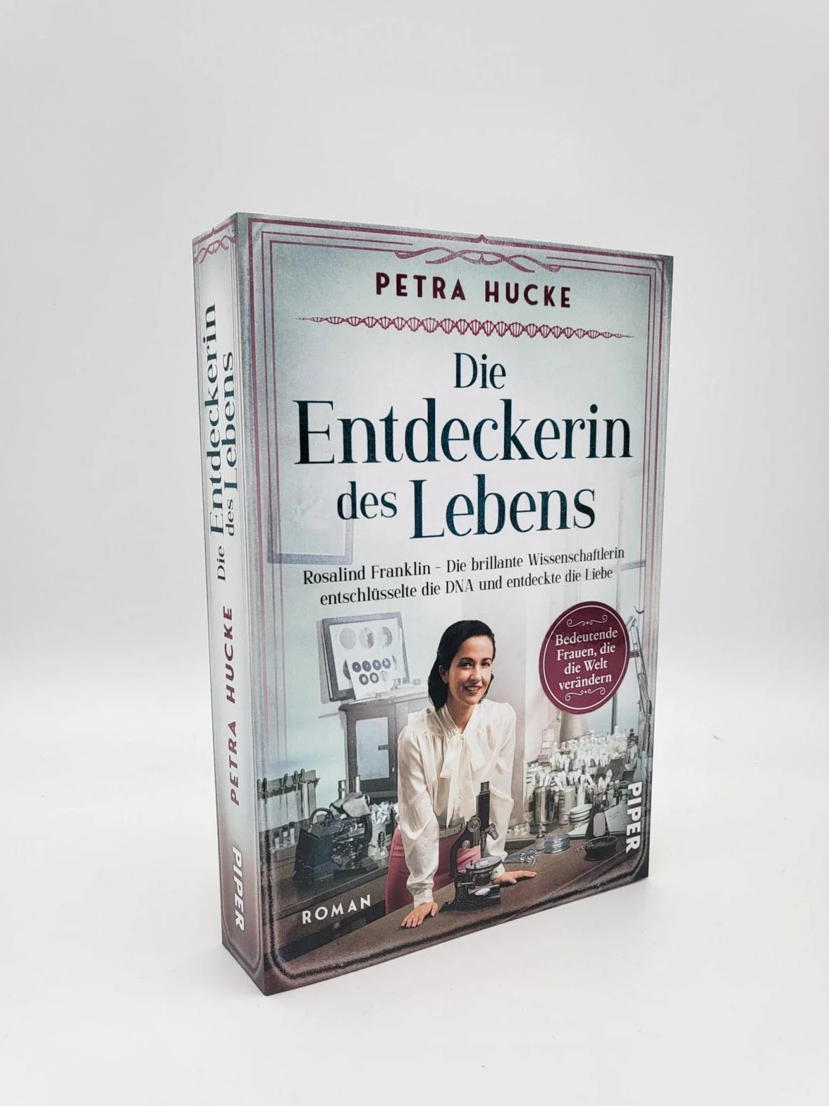 Die Entdeckerin des Lebens: Rosalind Franklin - Die brillante Wissenschaftlerin entschlüsselte die DNA und entdeckte die Liebe | Historischer Roman: 19