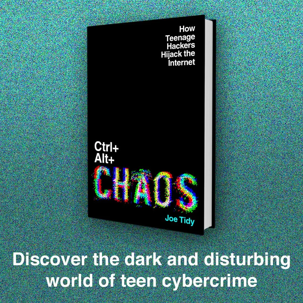 Ctrl+Alt+Chaos: How Teenage Hackers Hijack the Internet