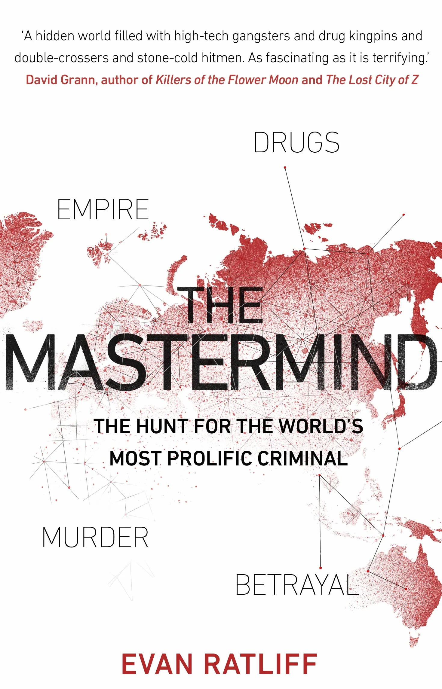 The Mastermind: The hunt for the World's most prolific criminal