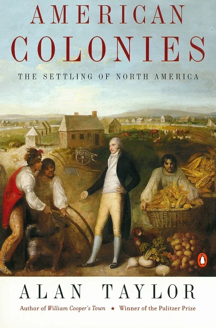American Colonies: The Settling of North America (Penguin History of the United States, Volume 1)