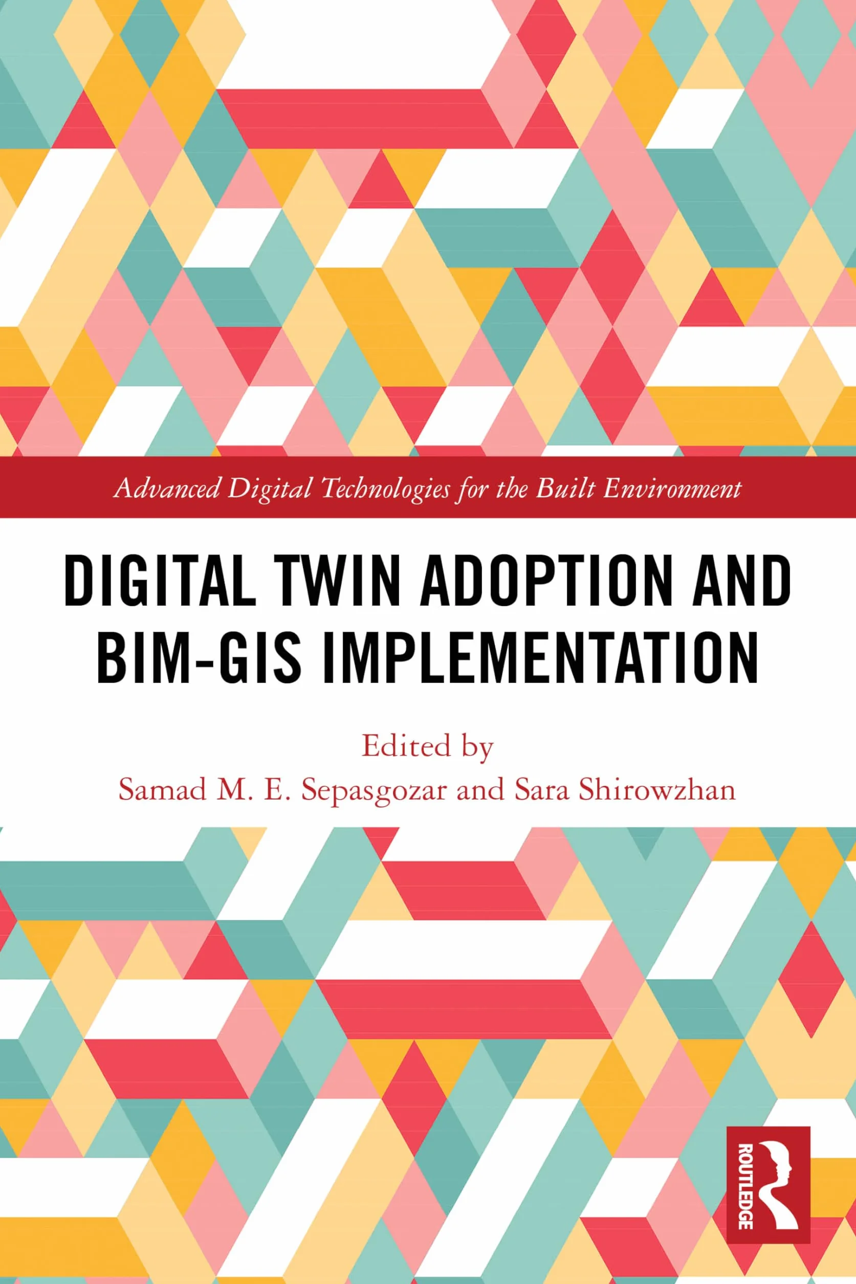 Digital Twin Adoption and BIM-GIS Implementation