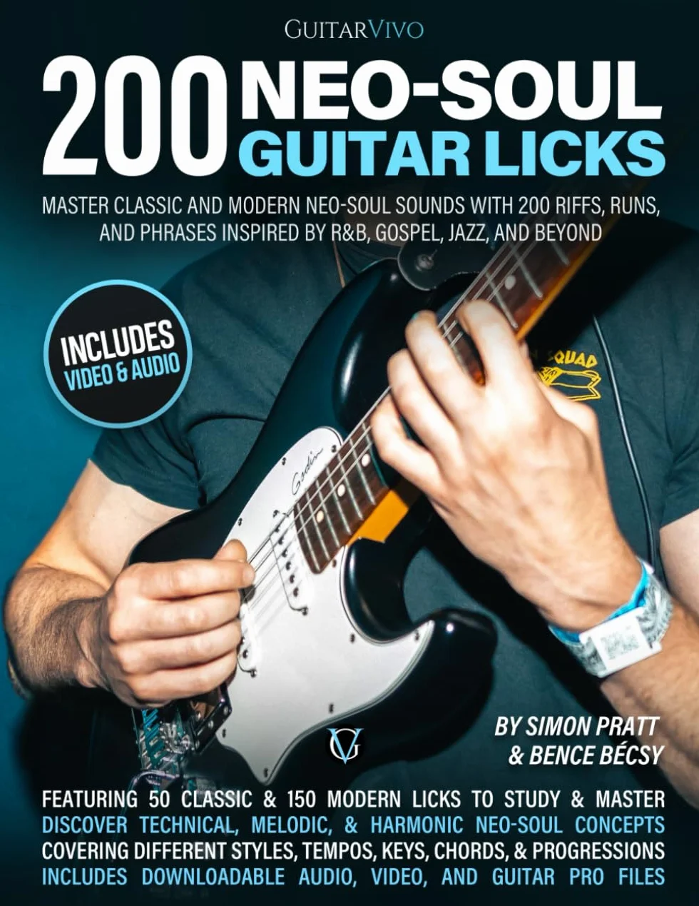200 Neo-Soul Guitar Licks: Master Classic and Modern Neo-Soul Sounds with 200 Riffs, Runs, and Phrases Inspired by R&B, Gospel, Jazz, and Beyond
