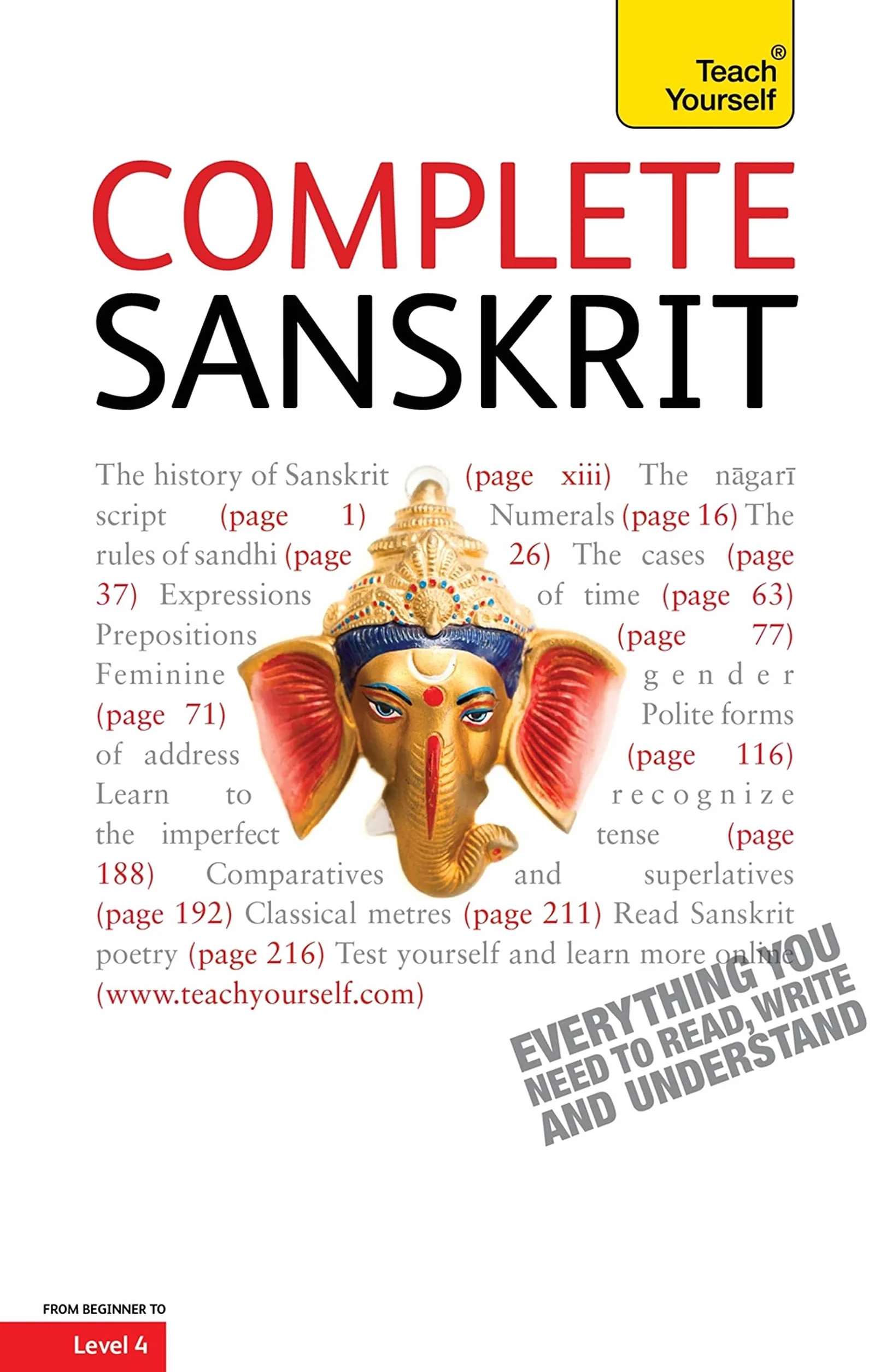 Complete Sanskrit: A Comprehensive Guide to Reading and Understanding Sanskrit, with Original Texts