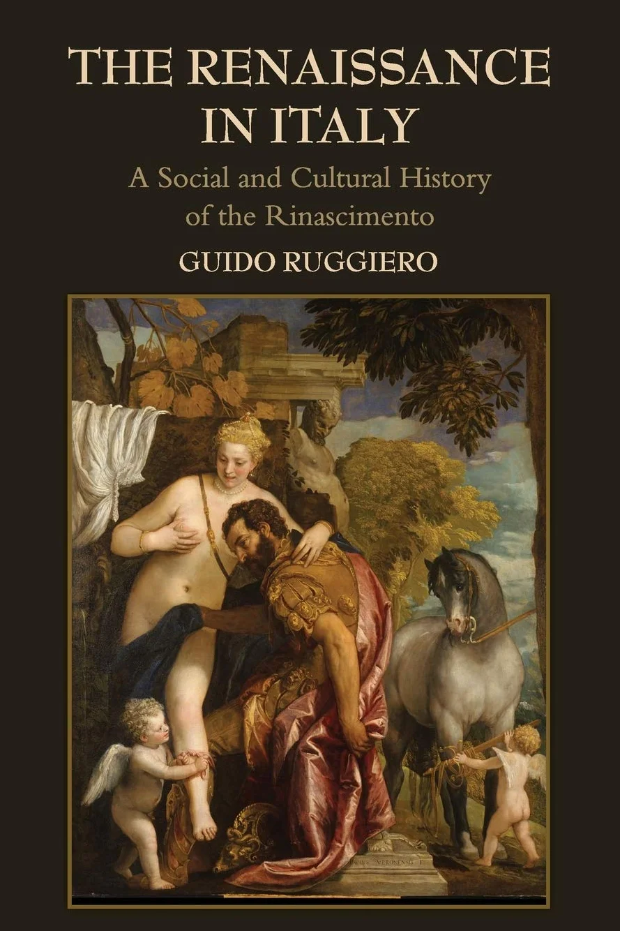 The Renaissance in Italy: A Social and Cultural History of the Rinascimento