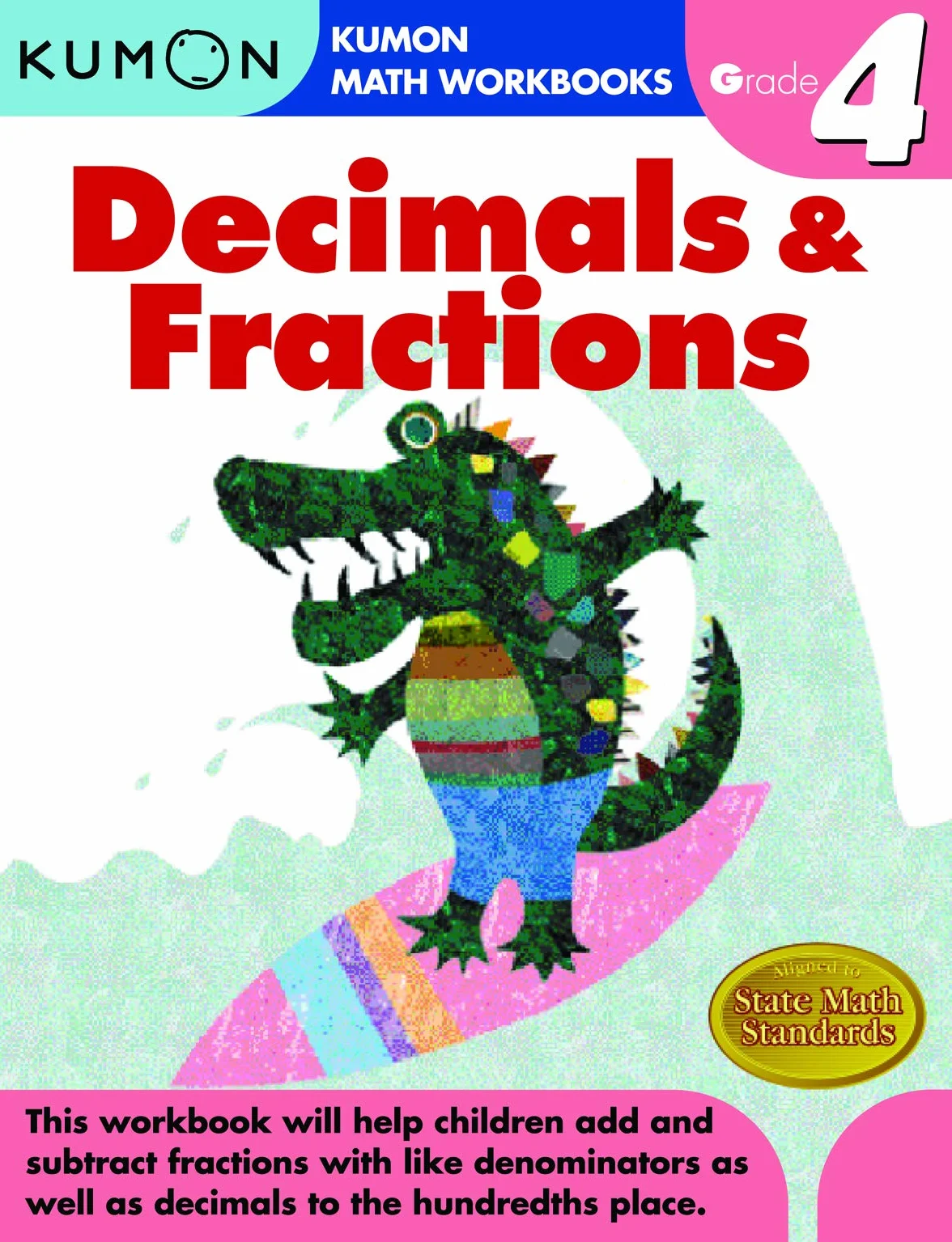 Grade 4 Decimals & Fractions (Kumon Math Workbooks)