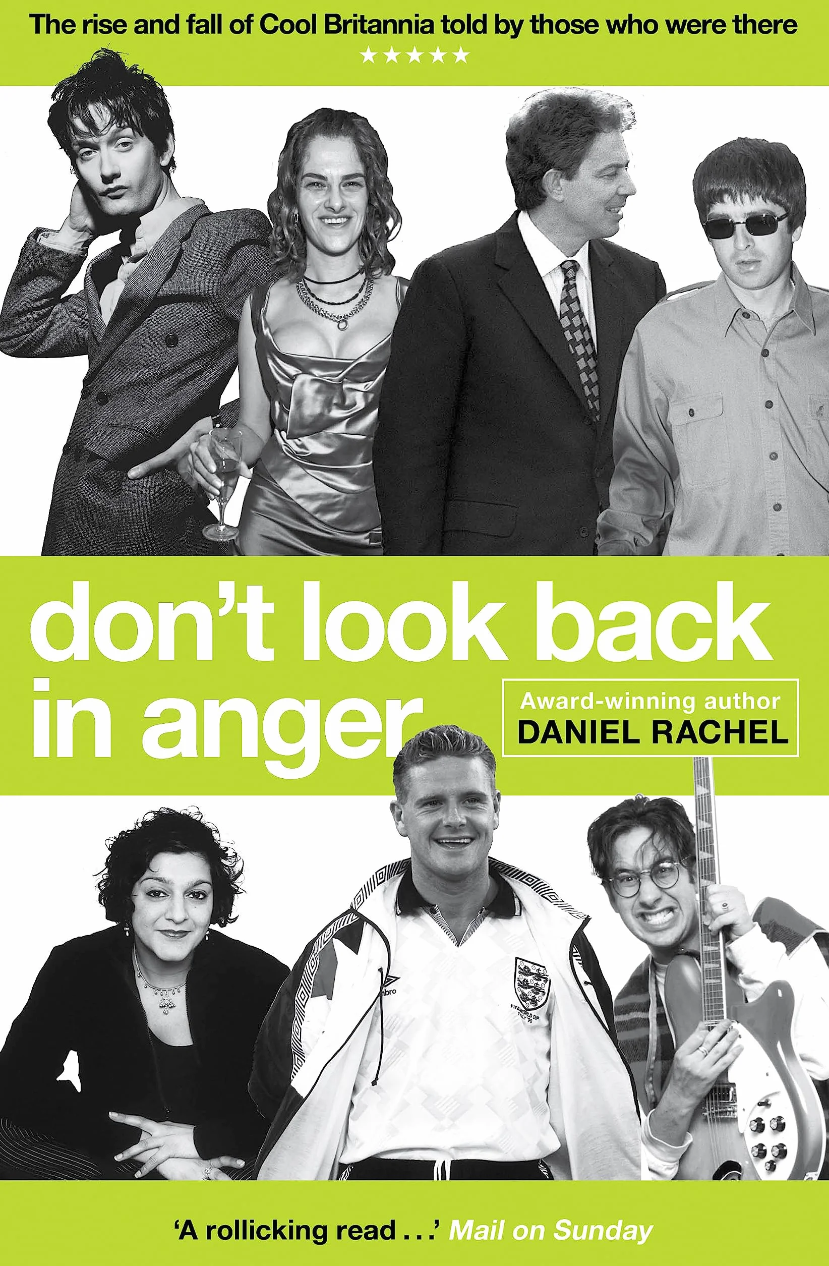 Don't Look Back in Anger: The Rise and Fall of Cool Britannia