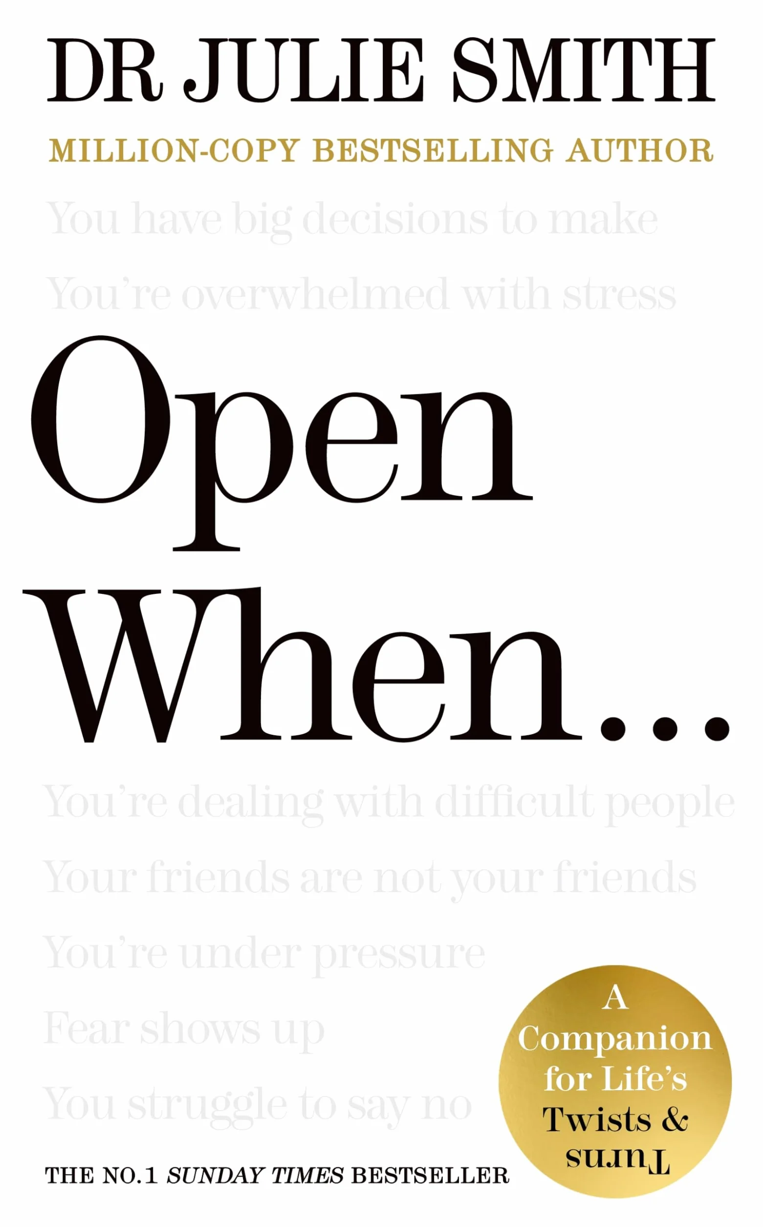 Open When…: The Instant Sunday Times No. 1 Bestseller from the author of Why Has Nobody Told Me This Before?
