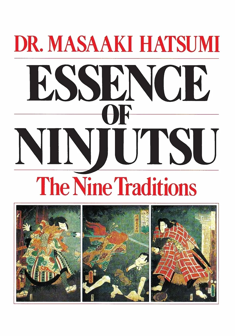 Essence of Ninjutsu: The Nine Traditions