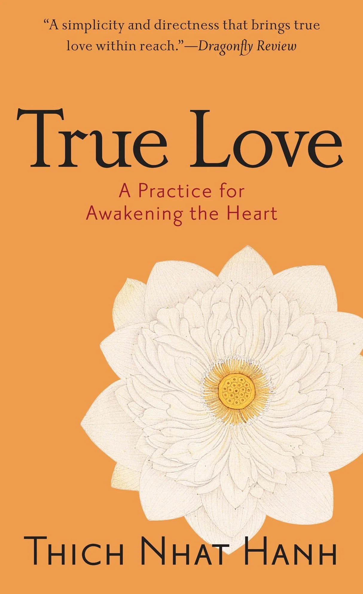True Love: A Practice for Awakening the Heart