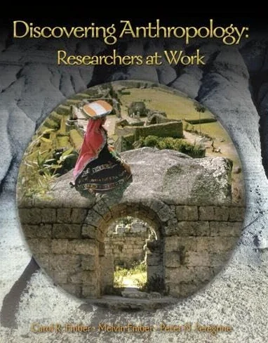 Discovering Anthropology: Researchers at Work