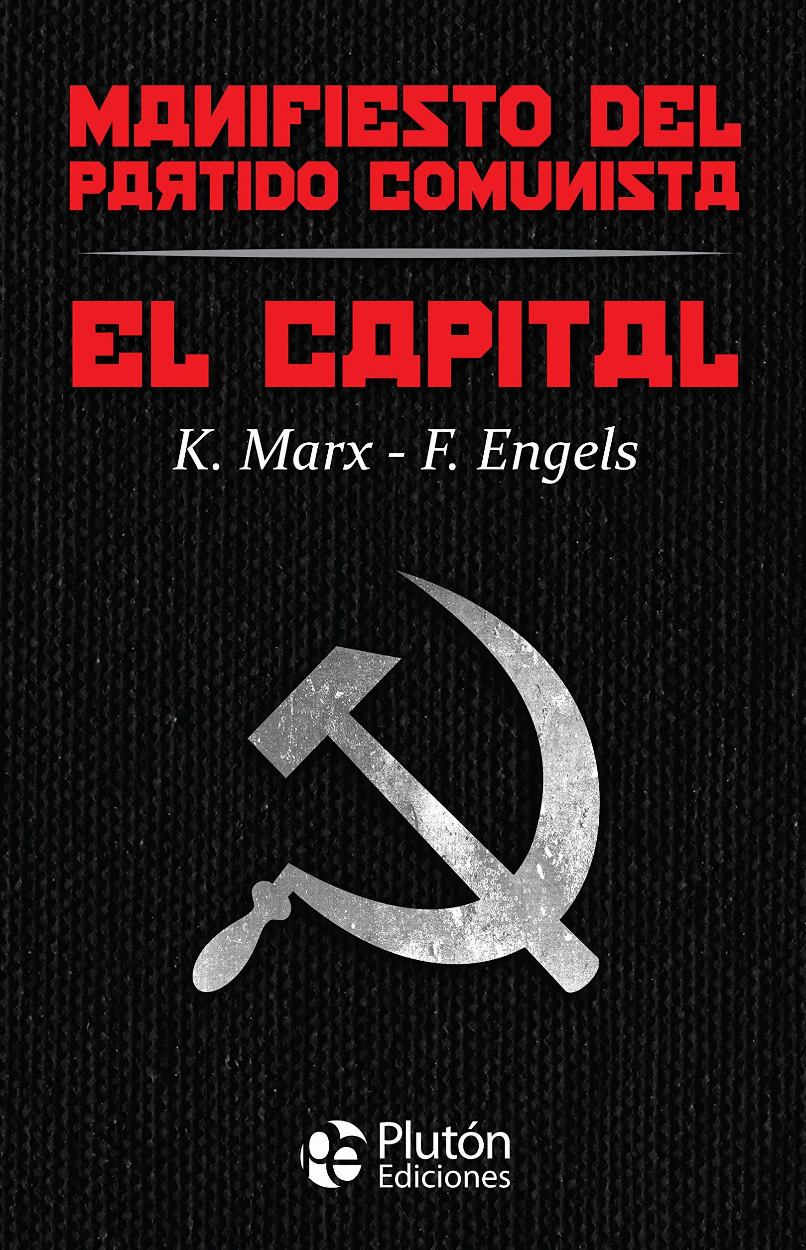 El Capital y Manifiesto del Partido Comunista