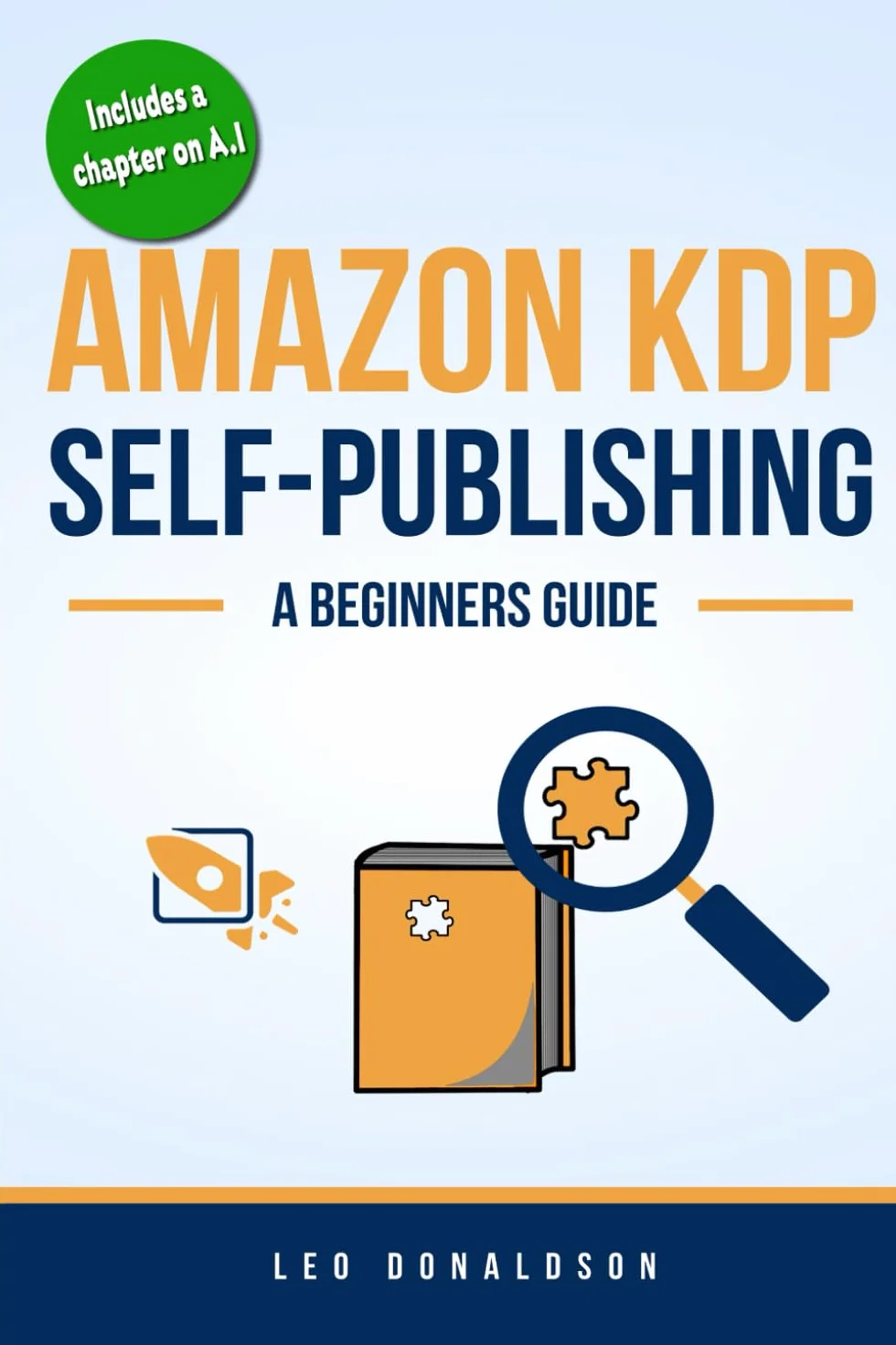 Amazon KDP Self-Publishing: A Beginners Guide