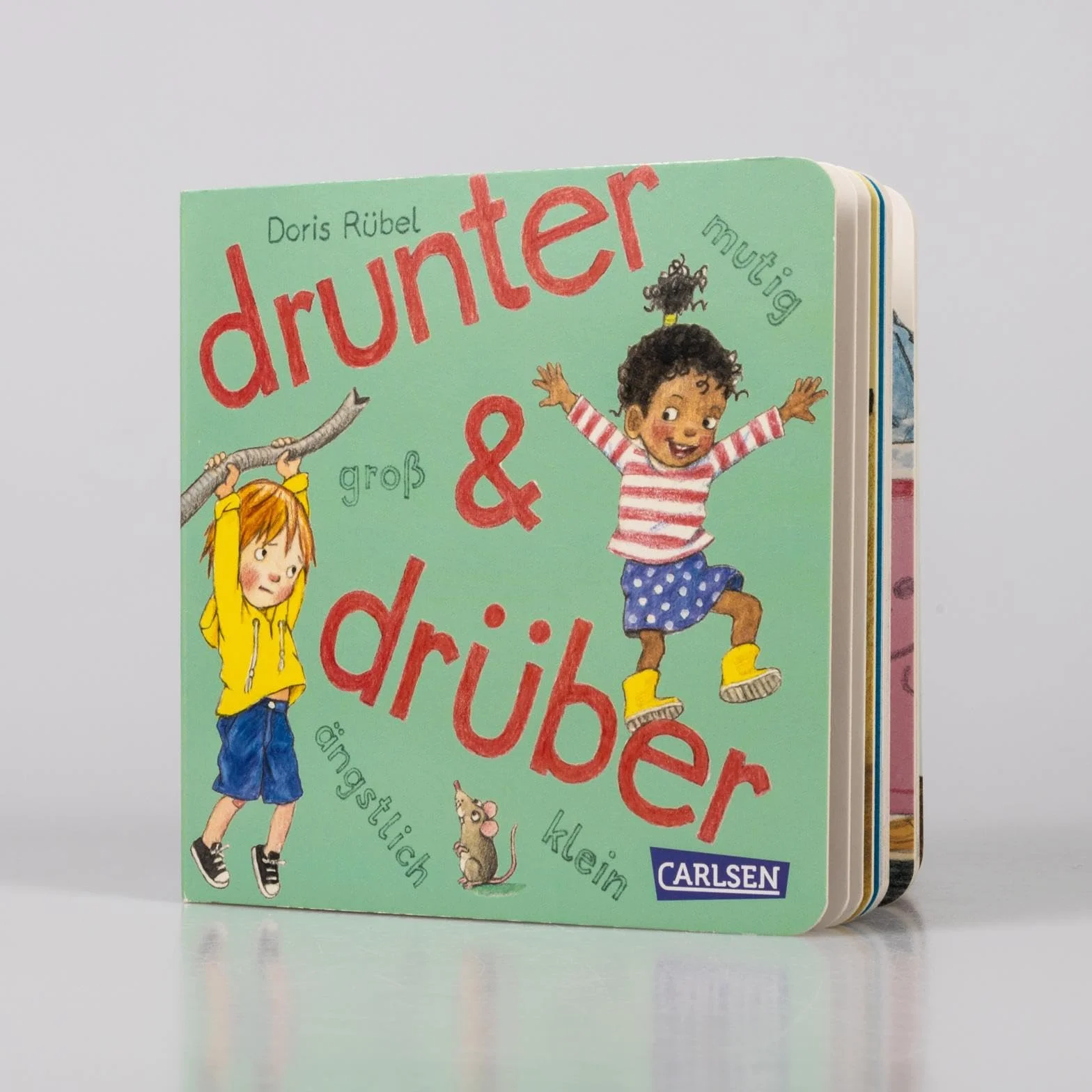 drunter und drüber: ... ängstlich, mutig, groß und klein | Alltagsnahe, liebenswerte Kinderszenen zum Kennenlernen und Mitraten von Gegensätzen ab 2