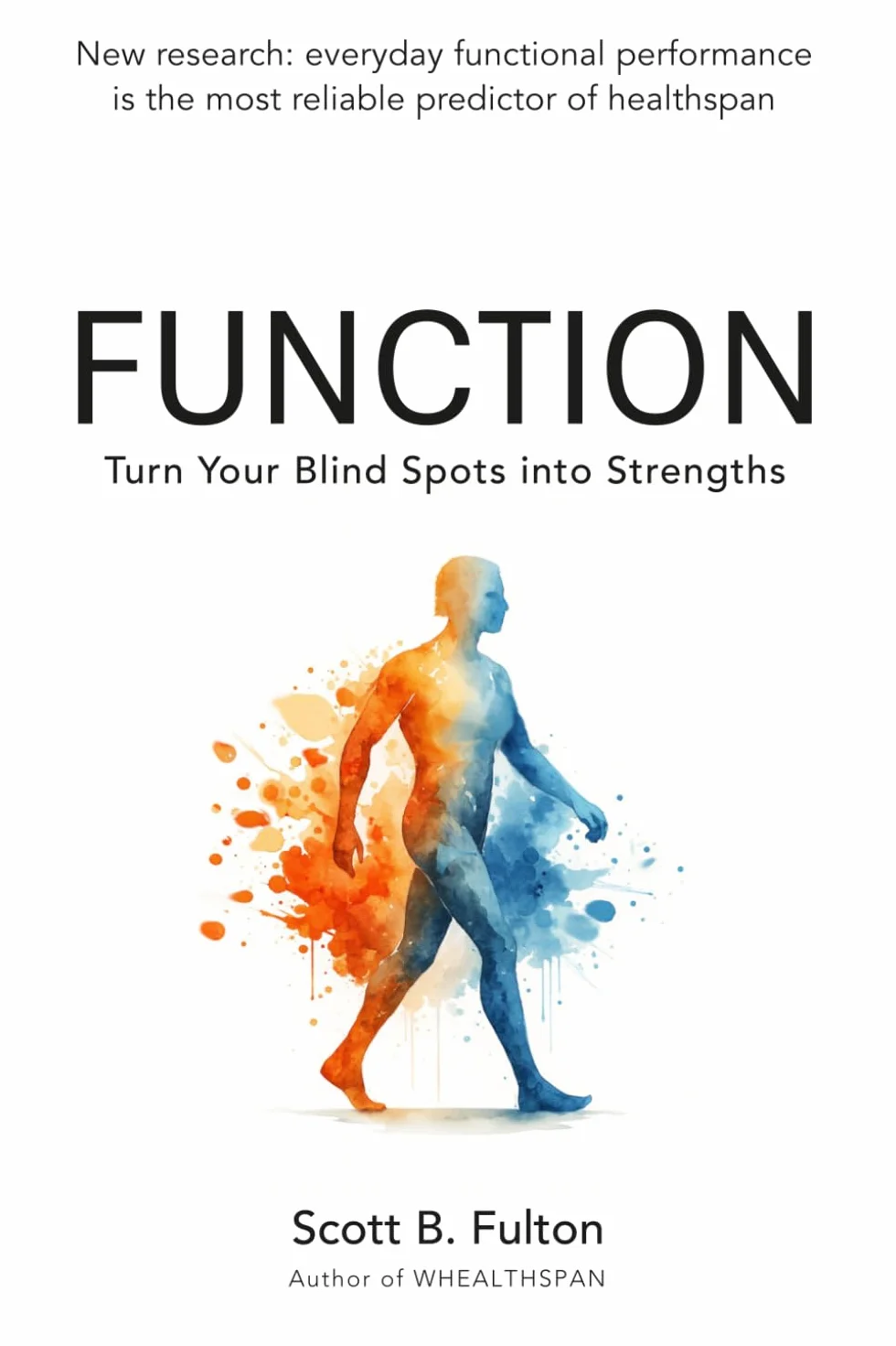 FUNCTION: Turn Your Blind Spots into Strengths