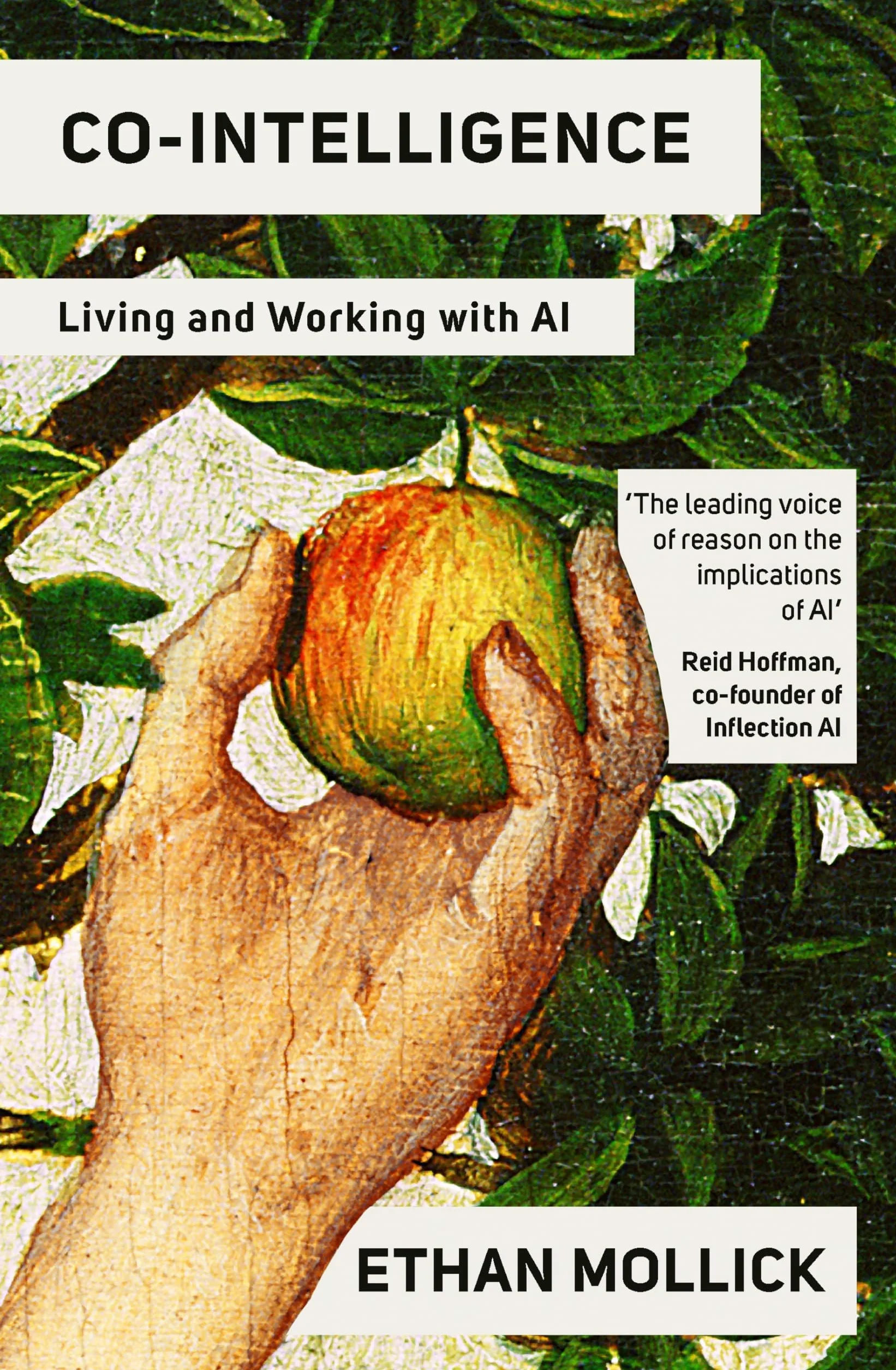 Co-Intelligence: Living and Working with AI