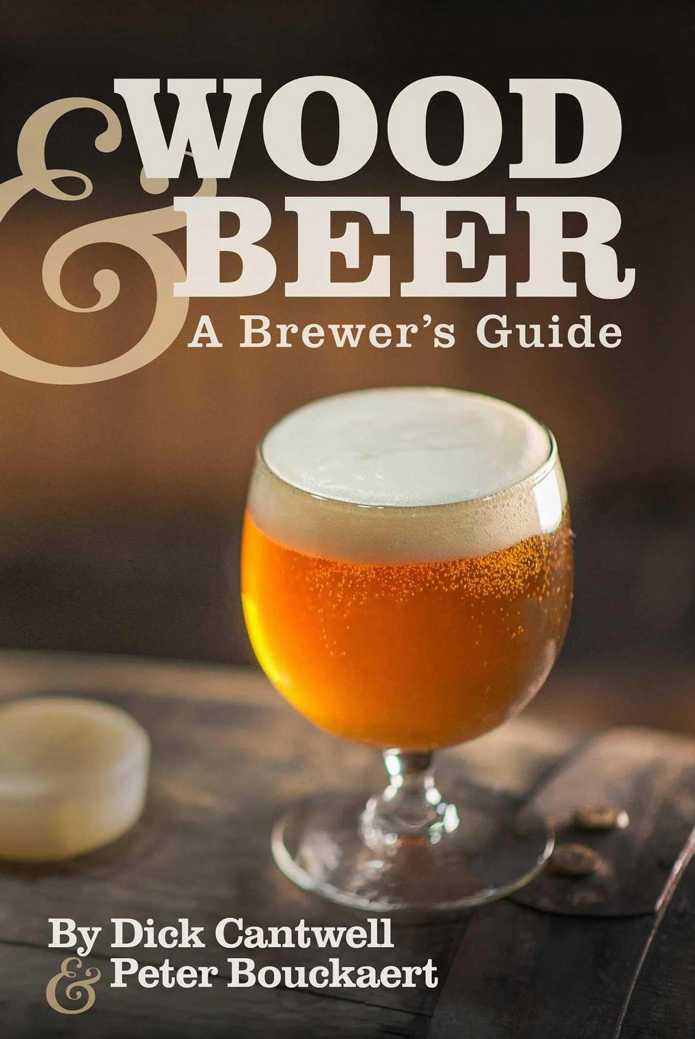 Wood & Beer: A Brewer's Guide