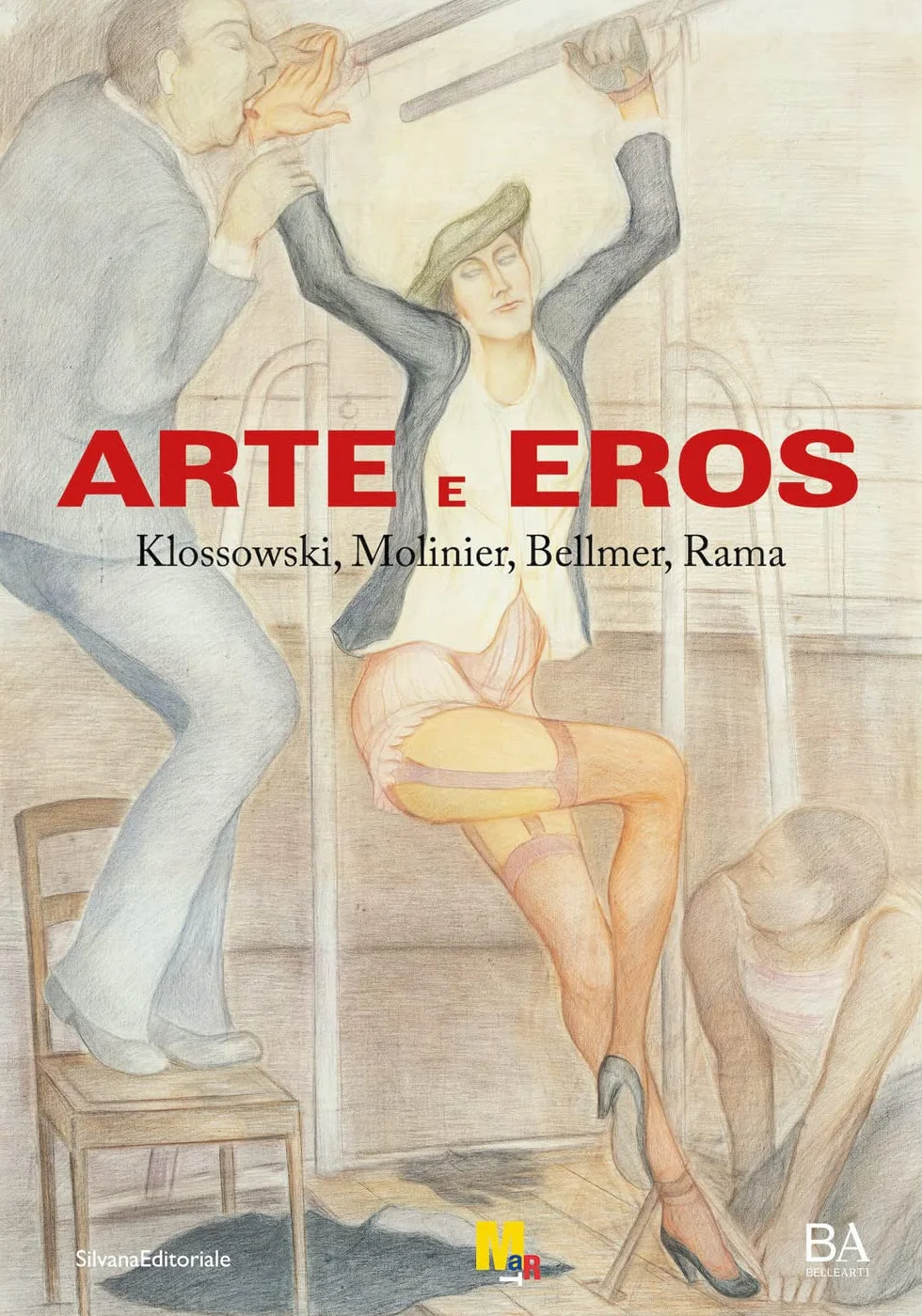 Arte e eros. Klossowski, Molinier, Bellmer, Rama. Ediz. a colori