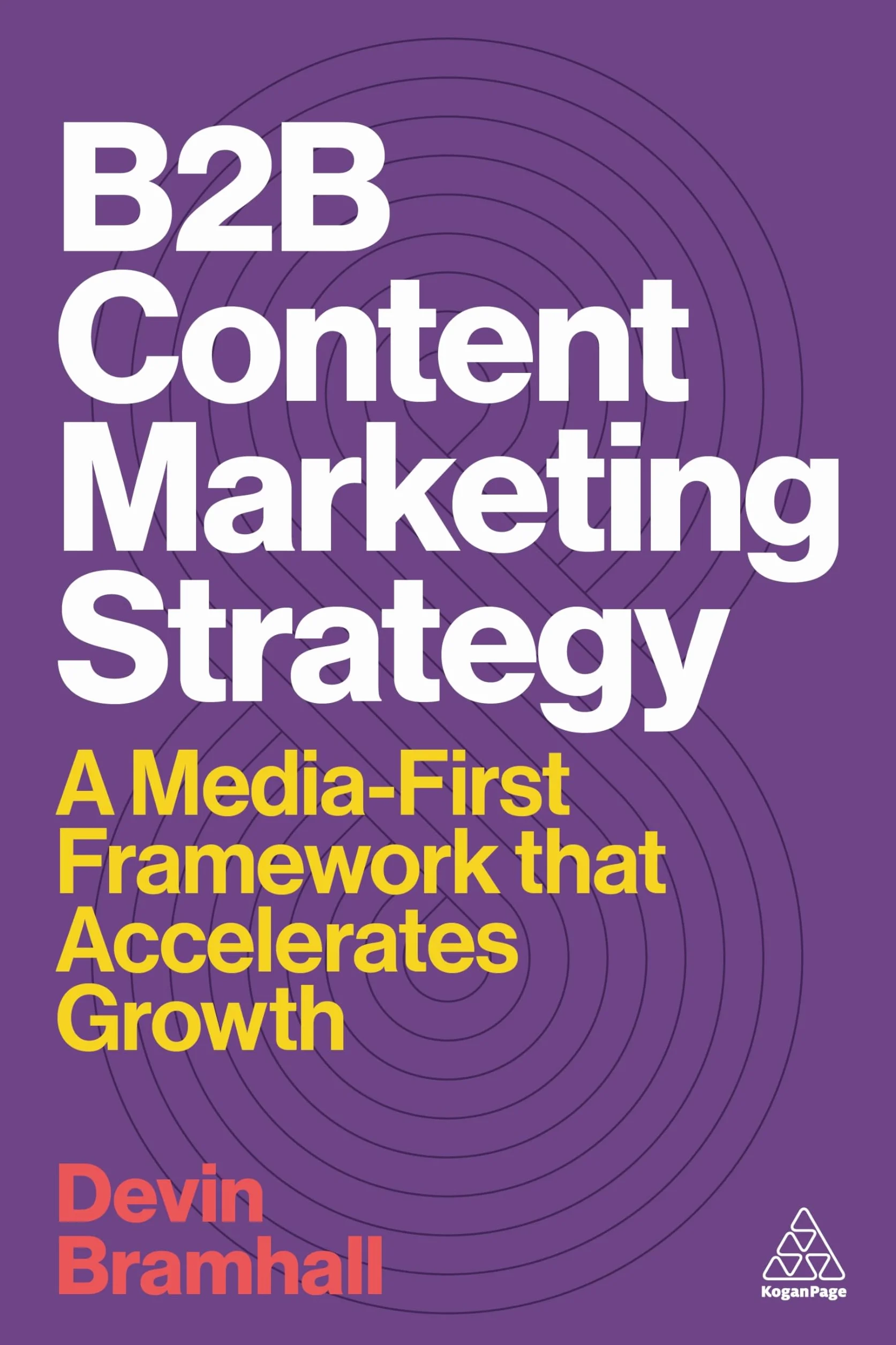 B2B Content Marketing Strategy: A Media-First Framework That Accelerates Growth