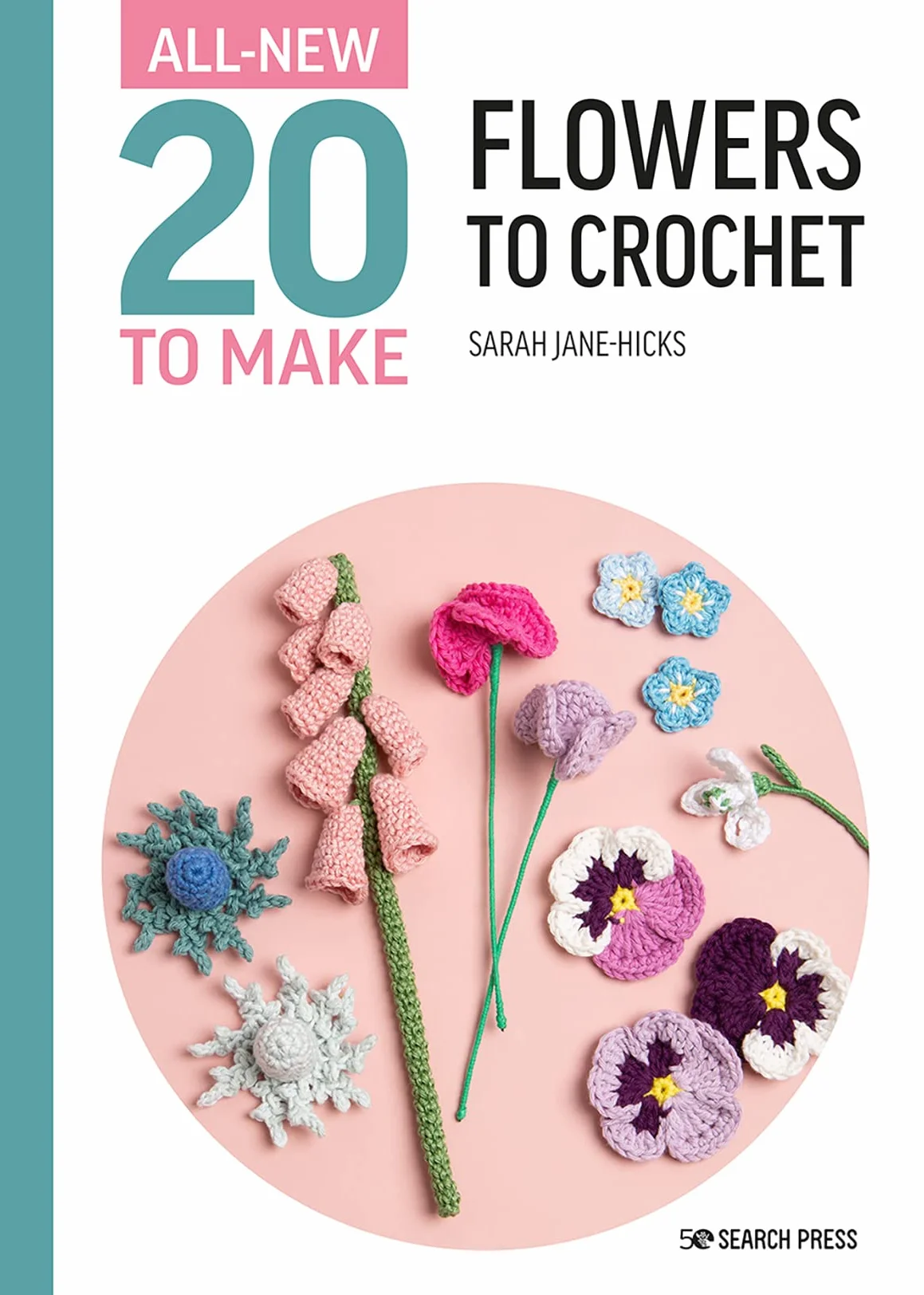 Twenty to Make: Flowers to Crochet