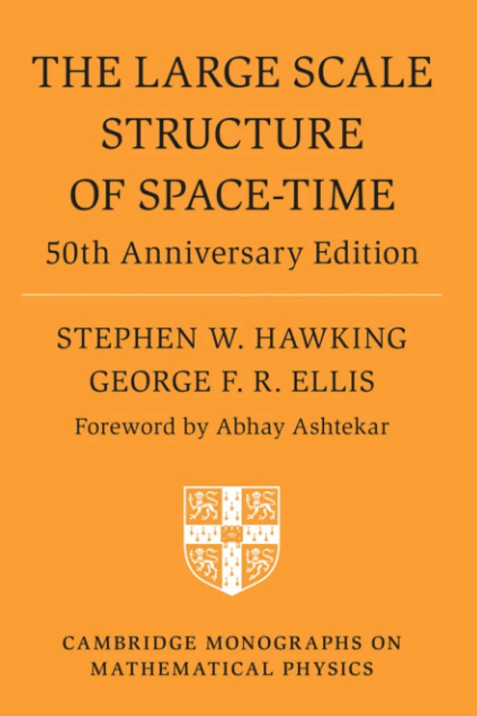 The Large Scale Structure of Space-Time - 2023: 50th Anniversary Edition (Cambridge Monographs on Mathematical Physics) New Edition, Paperback