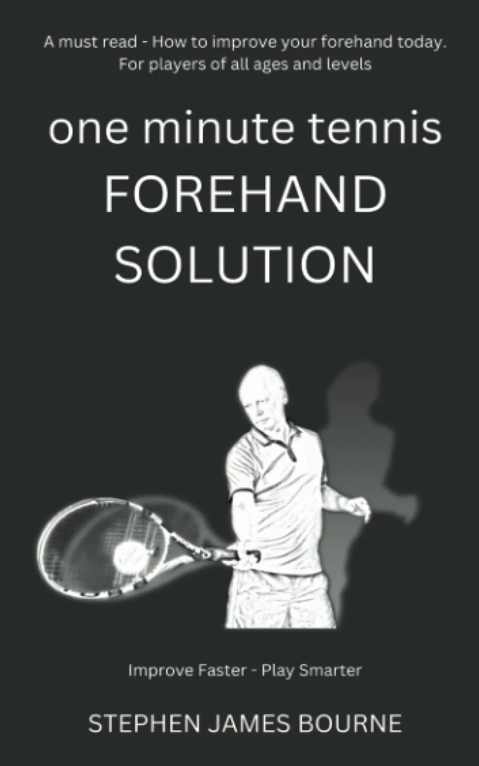 One Minute Tennis Forehand Solution