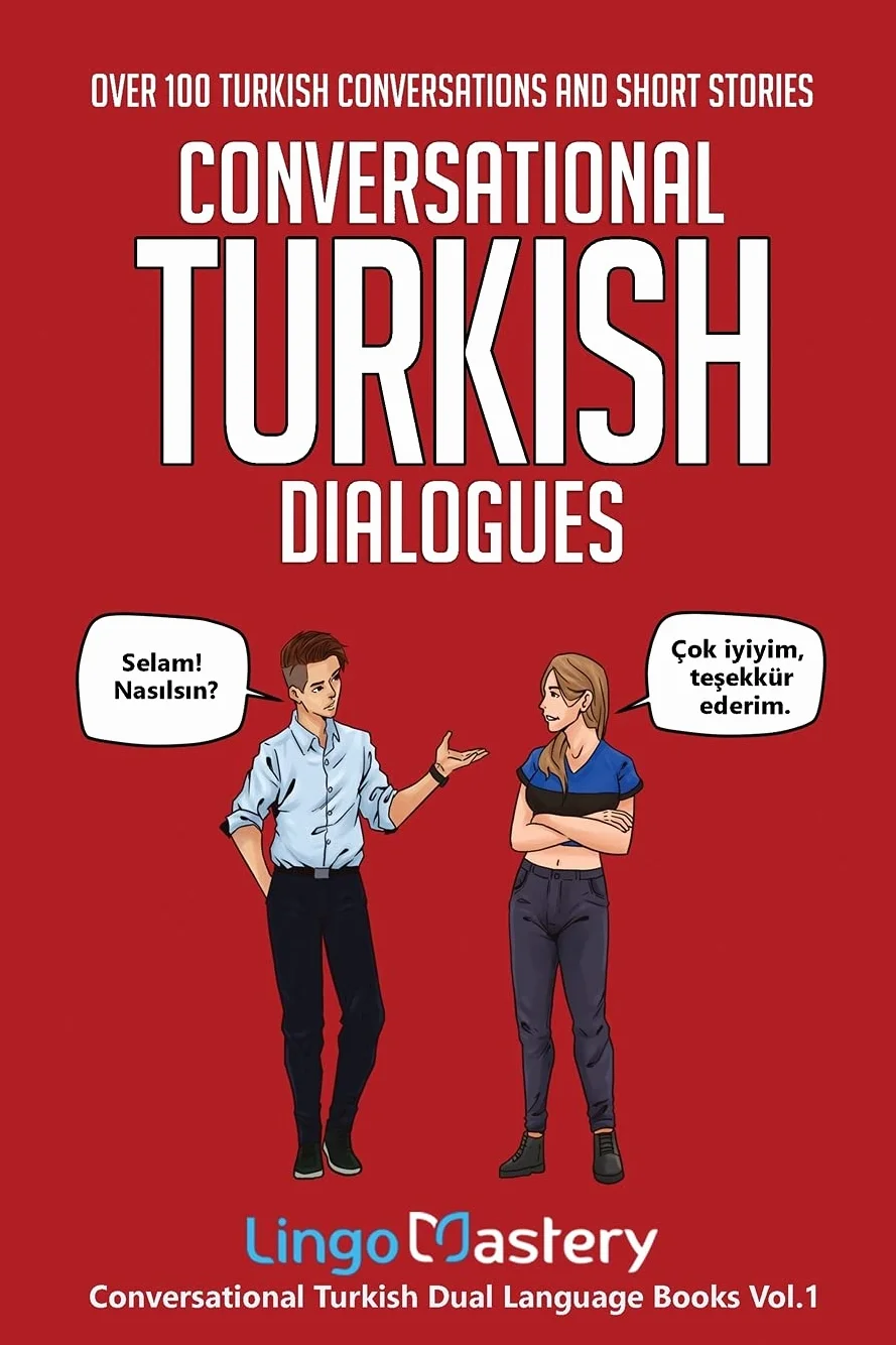 Conversational Turkish Dialogues: Over 100 Short Stories