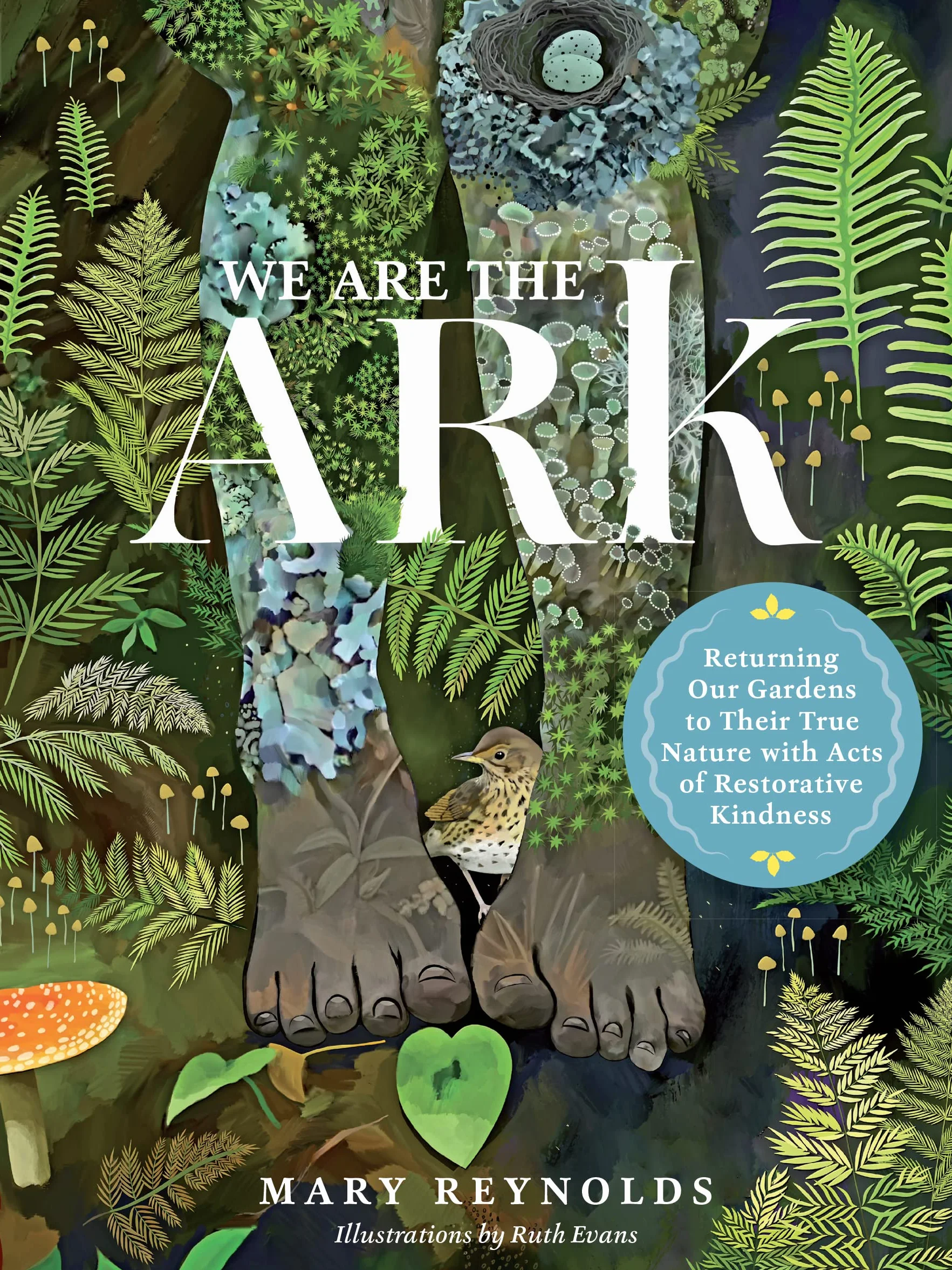We Are the Ark: Returning Gardens to Their True Nature Through Restorative Kindness