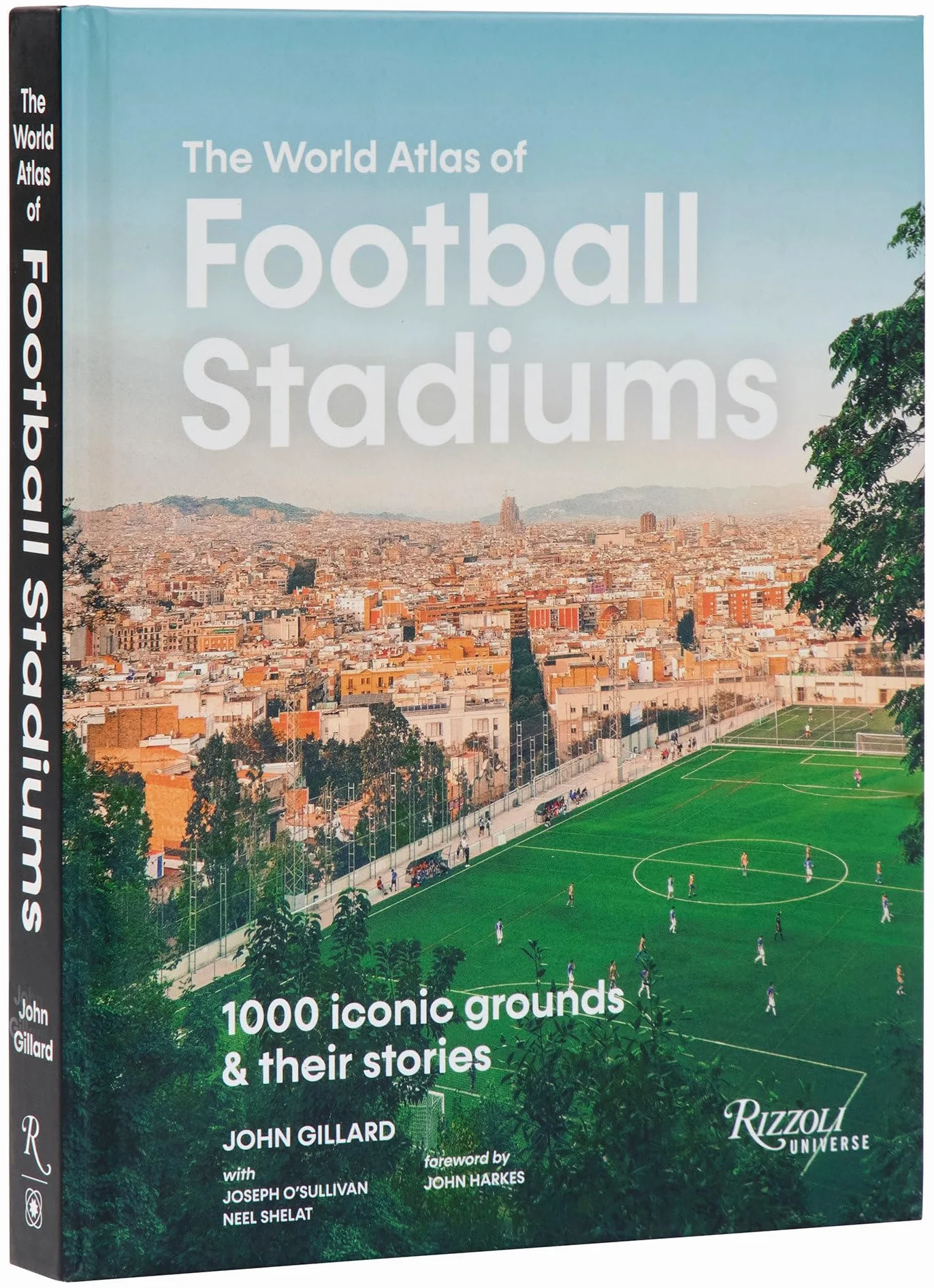 World Atlas Football Stadiums /anglais: 1000 Iconic Grounds & Their Stories