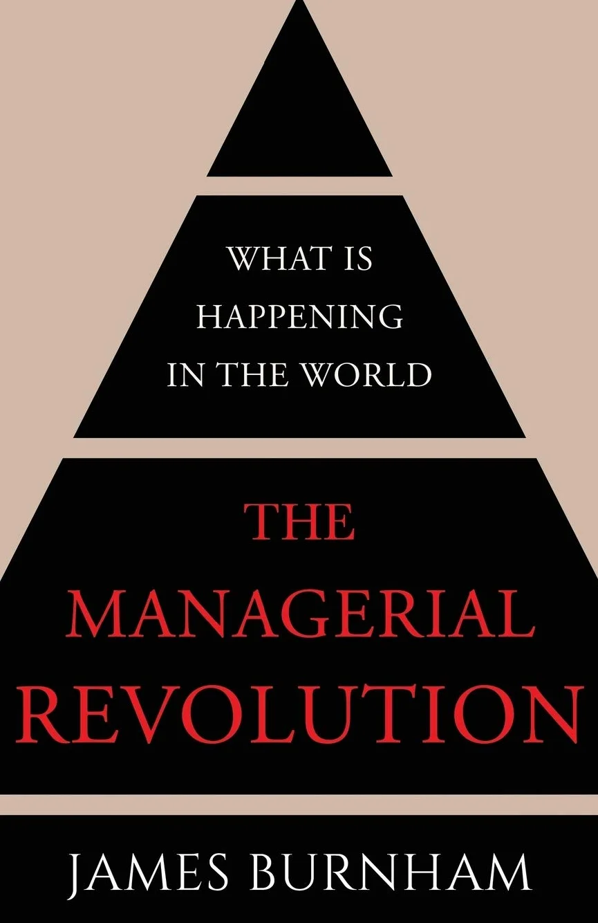 The Managerial Revolution: What is Happening in the World