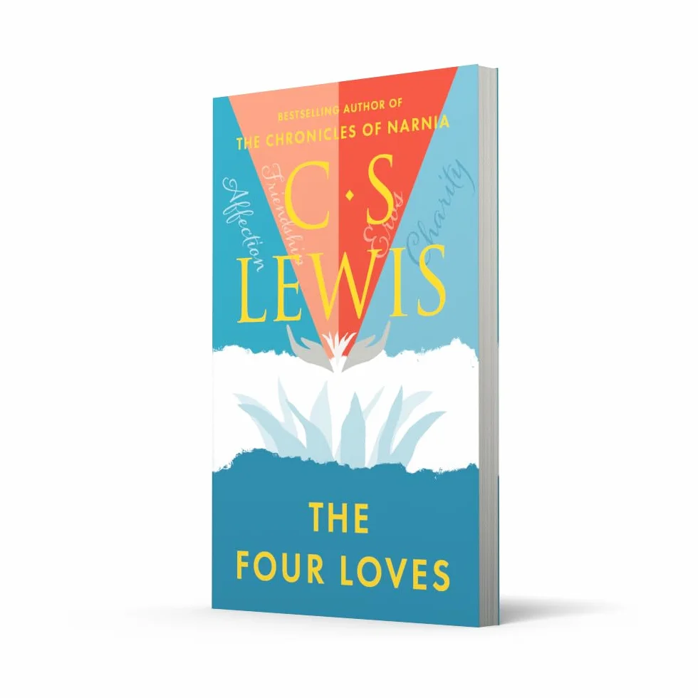 The Four Loves: A captivating journey through the different forms of love